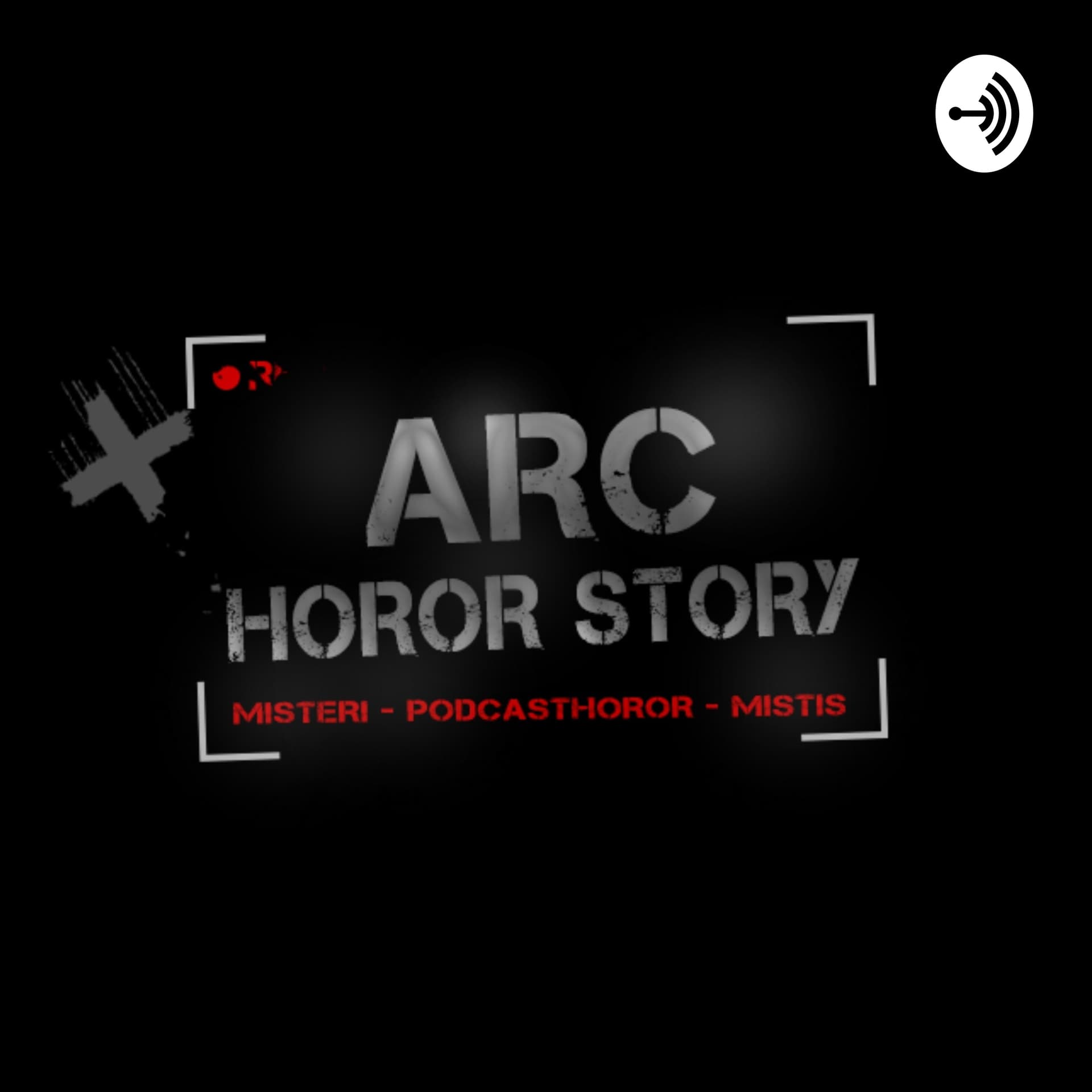ARC HORROR STORY - Podcasts