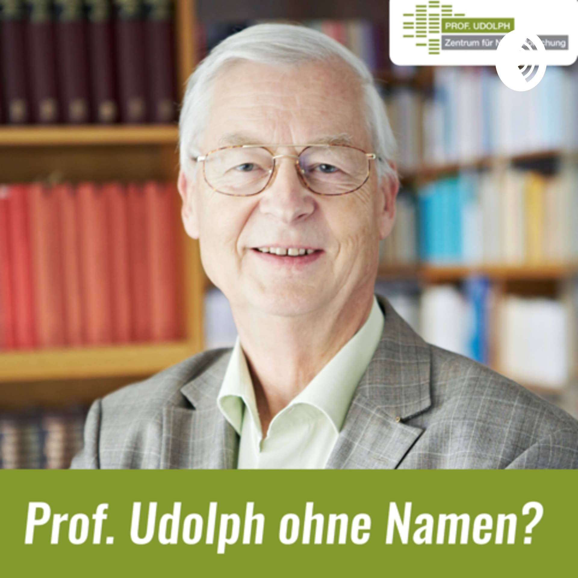 Prof. Udolph ohne Namen? - Podcasts