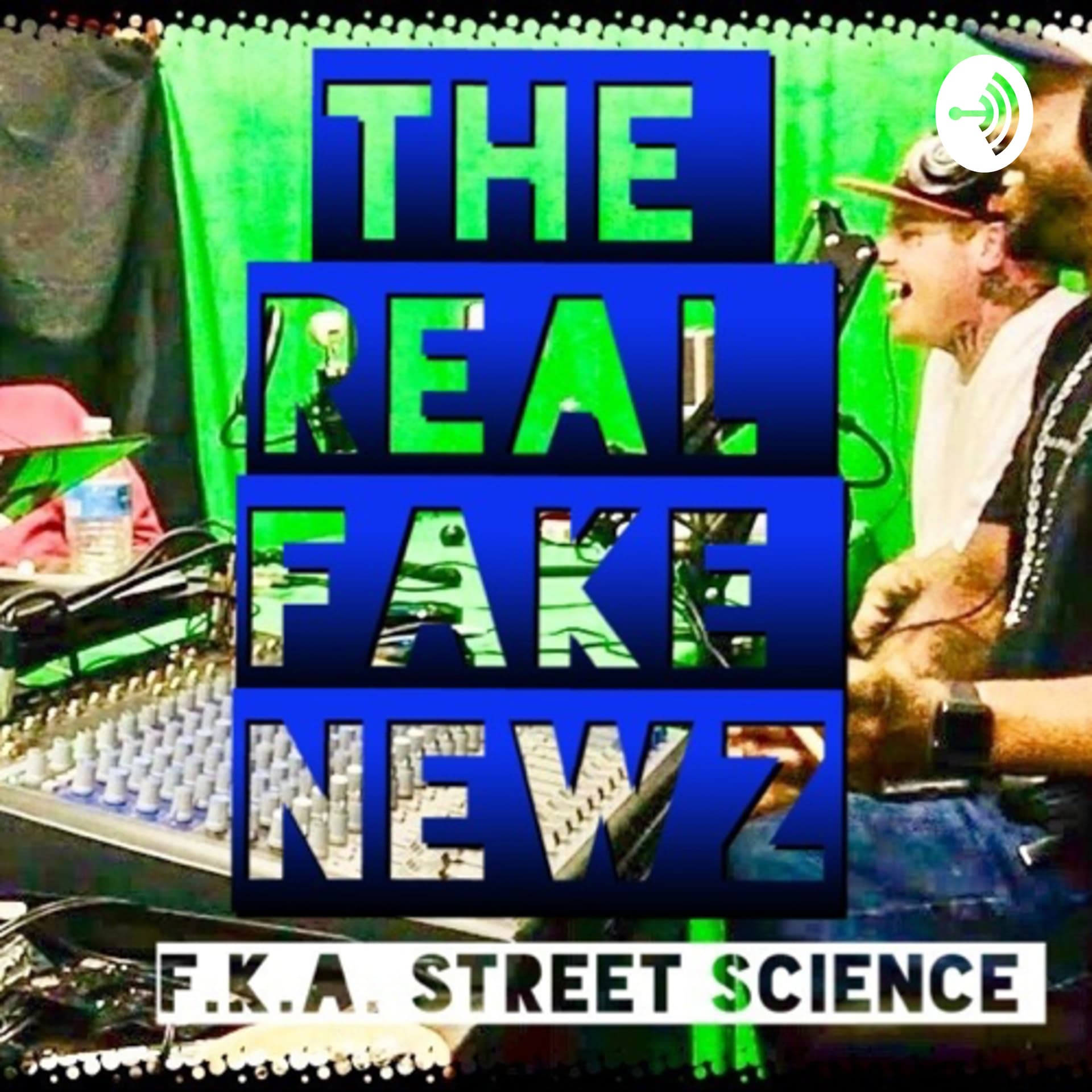 The Real Fake Newz - Podcasts