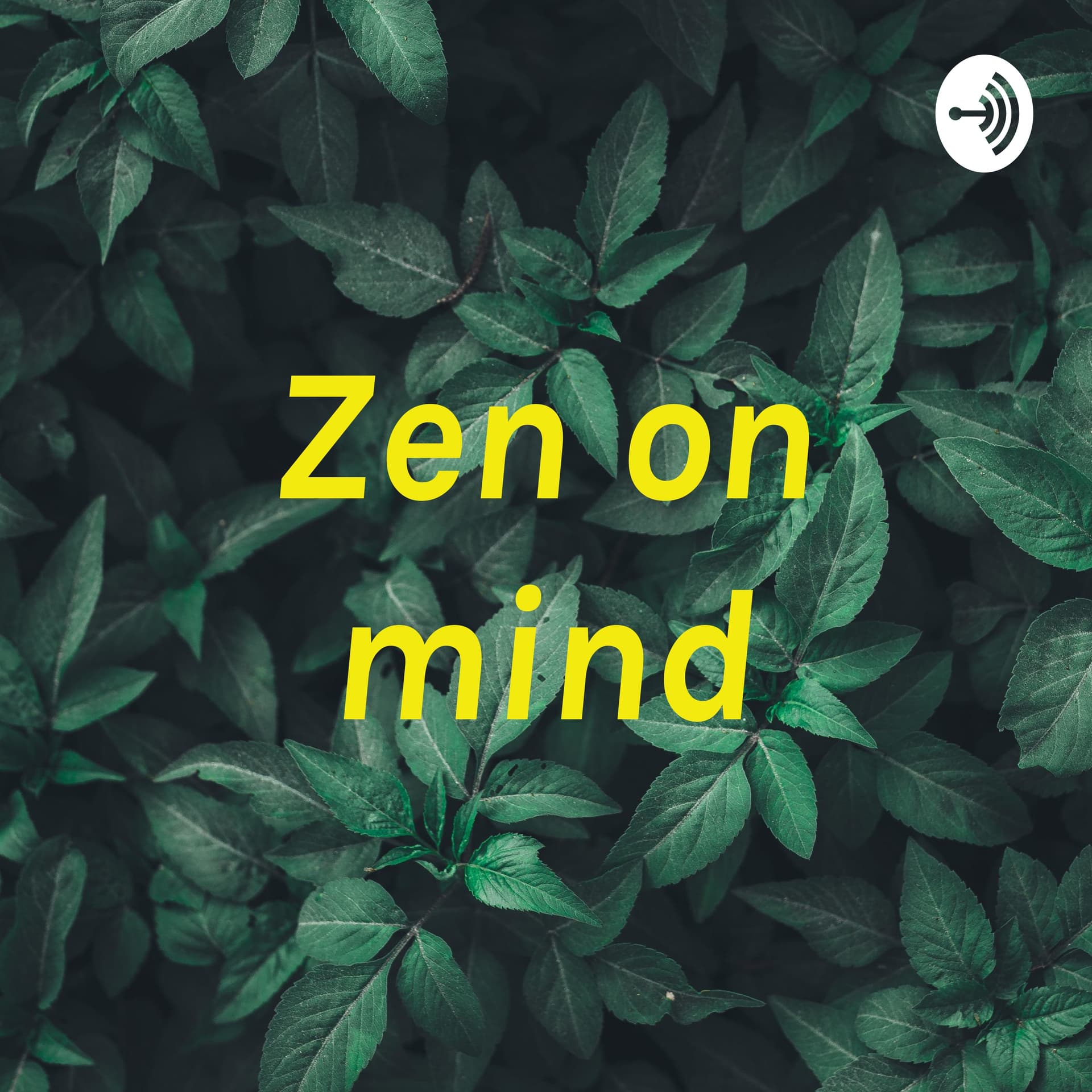 Zen on mind - Podcasts