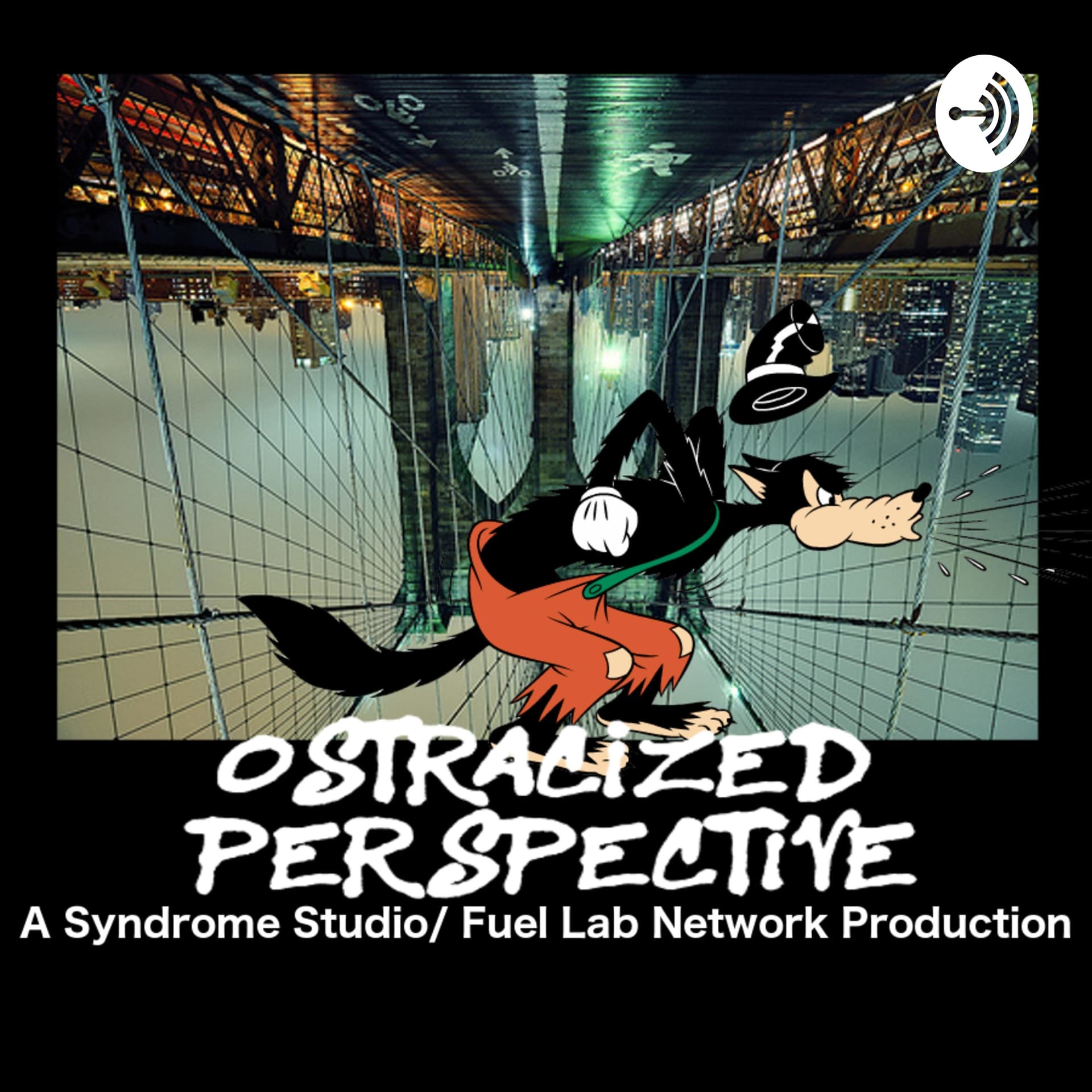 Ostracized Perspective by Fuel Lab - Podcasts