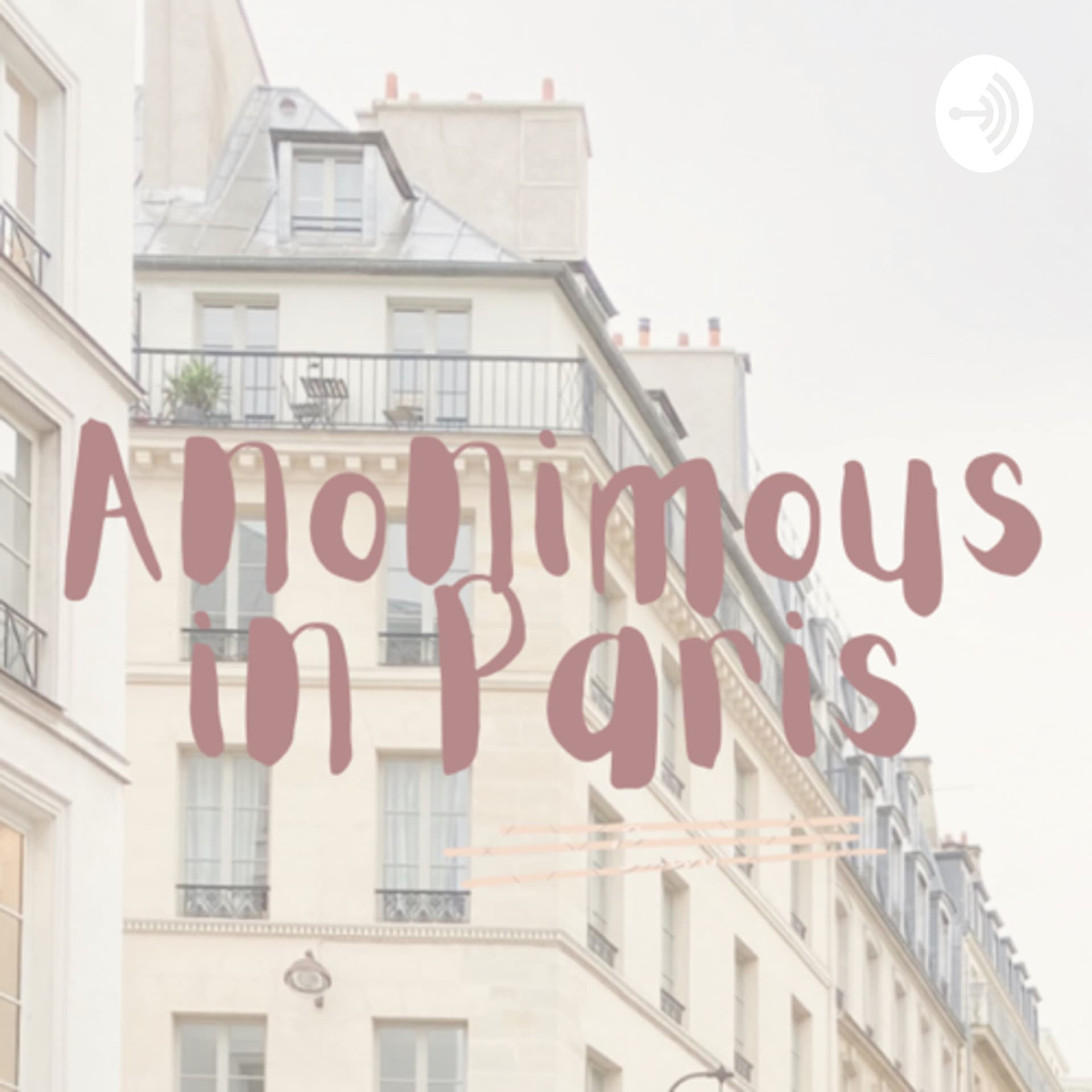 Anonimous in Paris - Podcasts