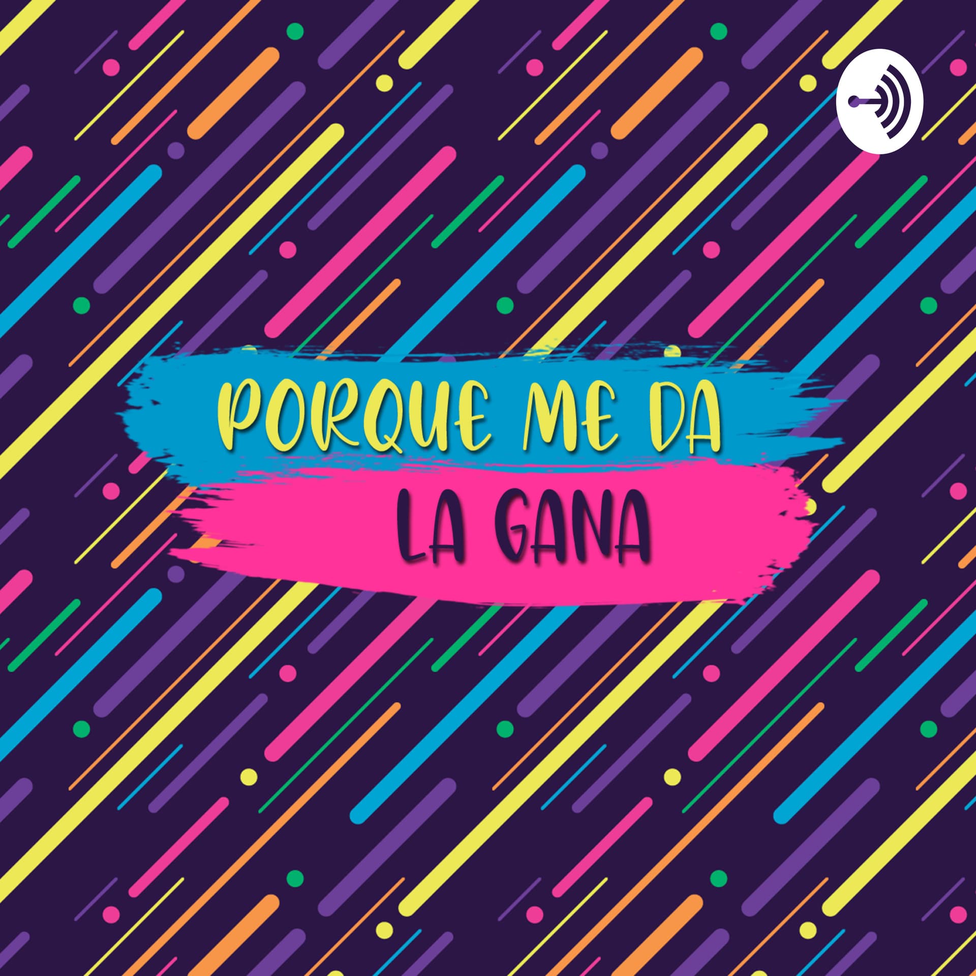Porque Me Da La Gana - Podcasts