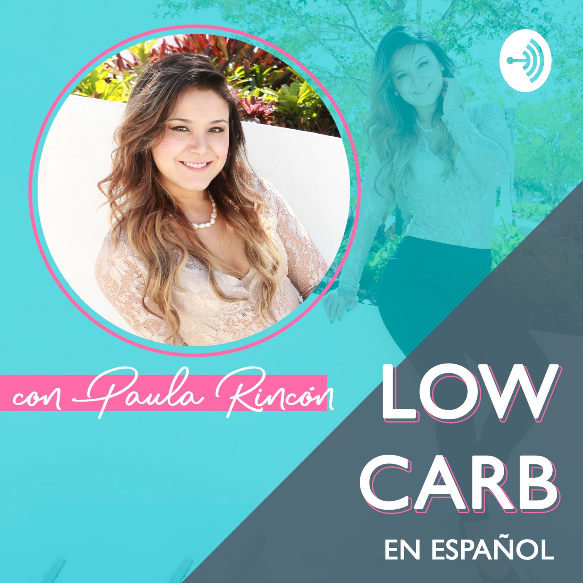 Low Carb en Español con Paula Rincón - Podcasts