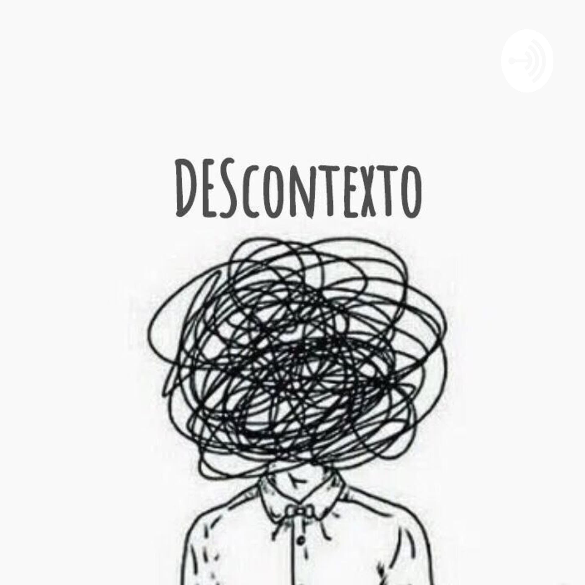Descontexto - Podcasts
