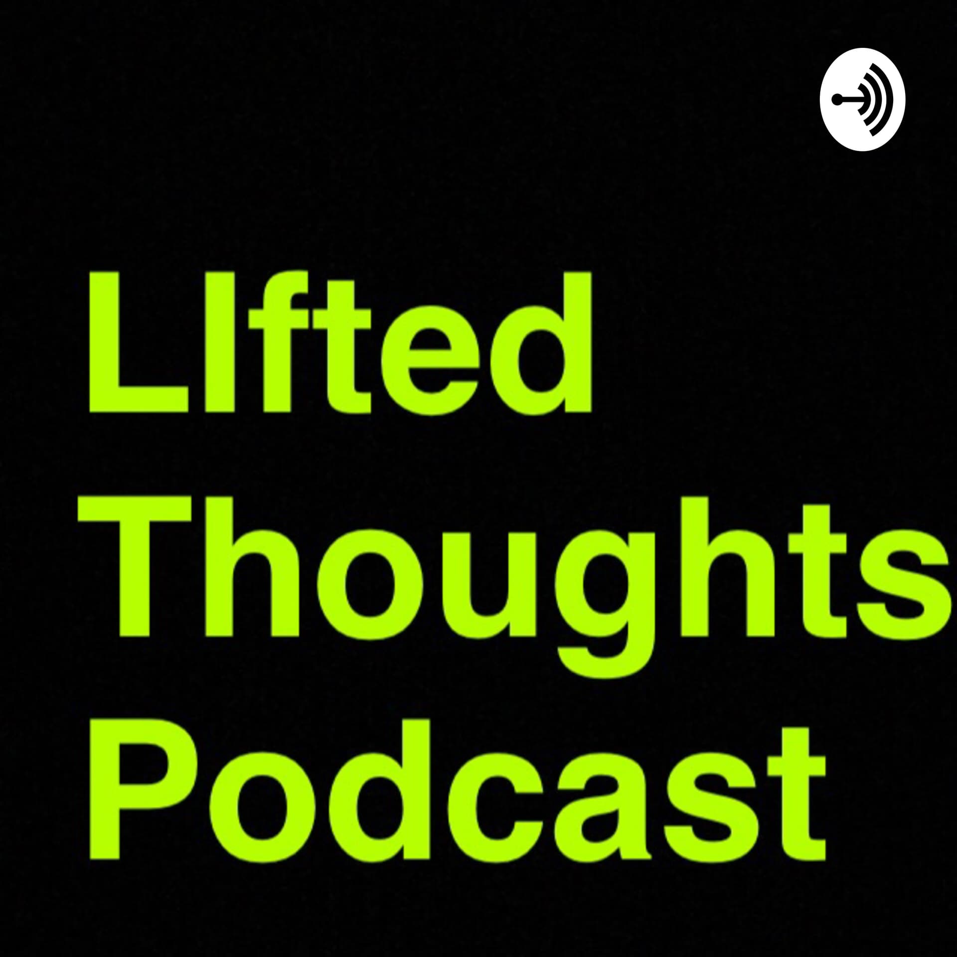 lifted thoughts