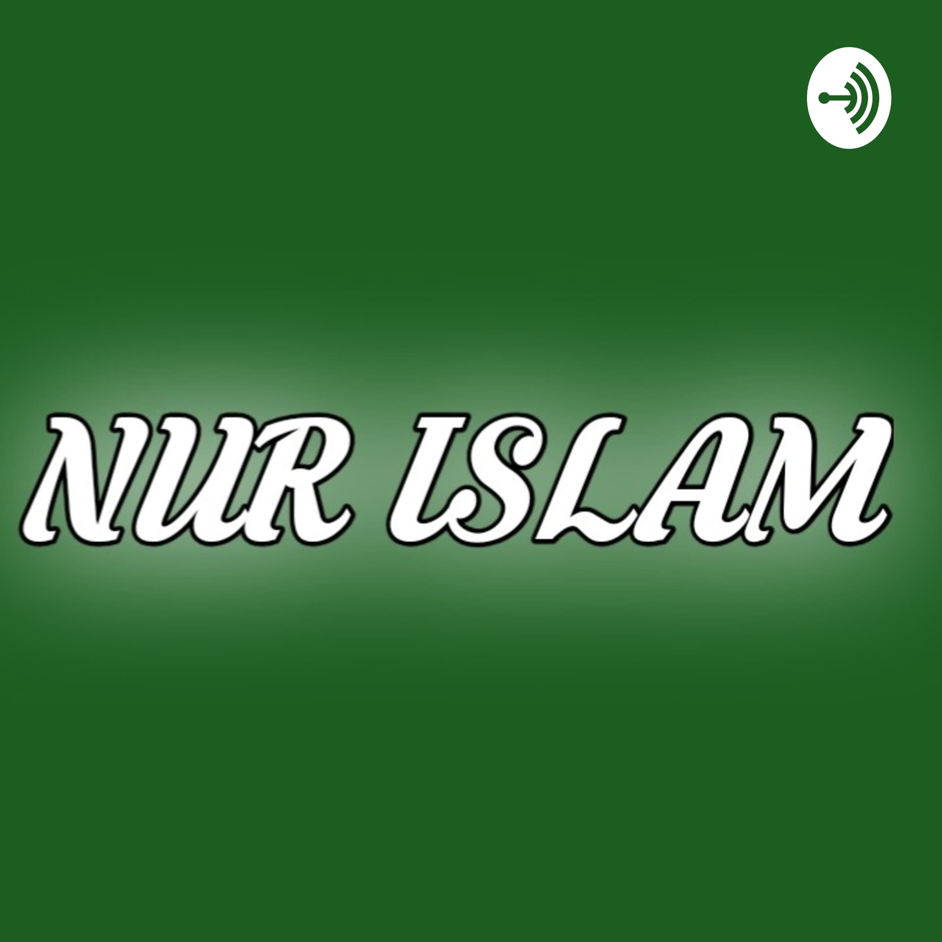 NUR ISLAM - Podcasts