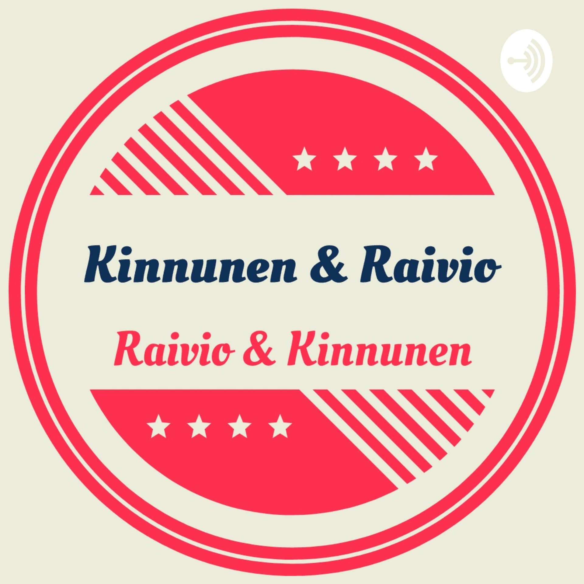 KINNUNEN & RAIVIO RAIVIO & KINNUNEN - Podcasts