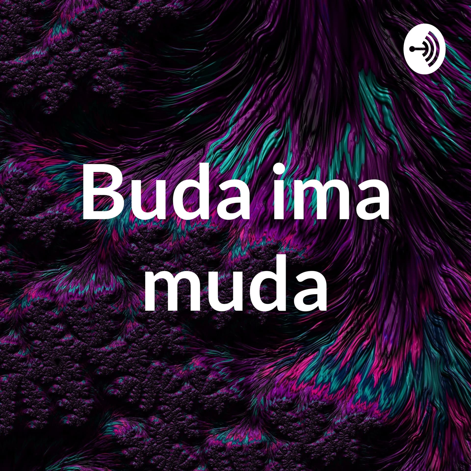 Buda ima muda - Podcasts