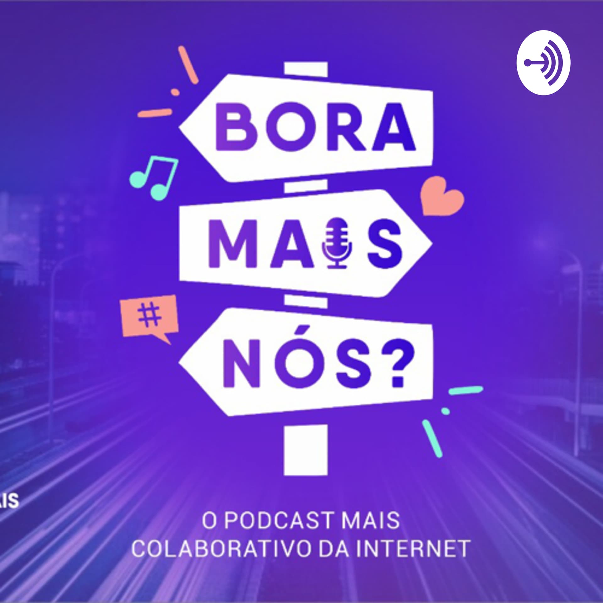 Bora mais nós - Podcasts