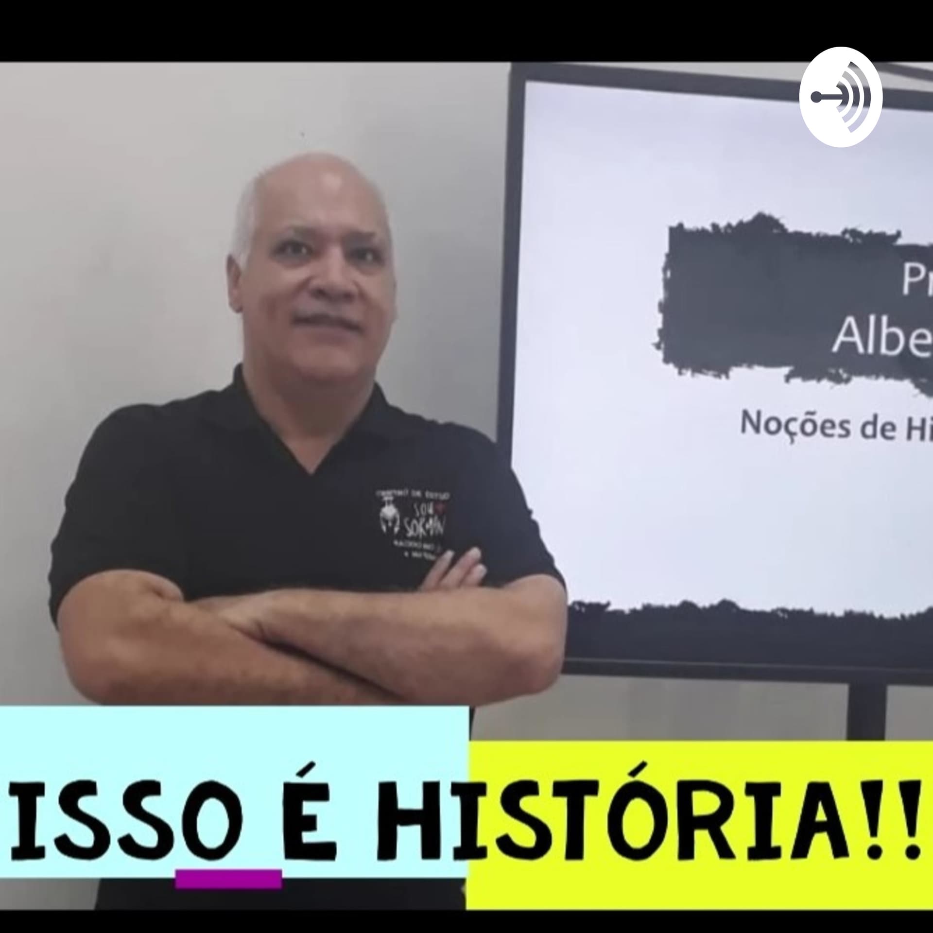 Isso é História!!! - Prof. Alberto Garcia