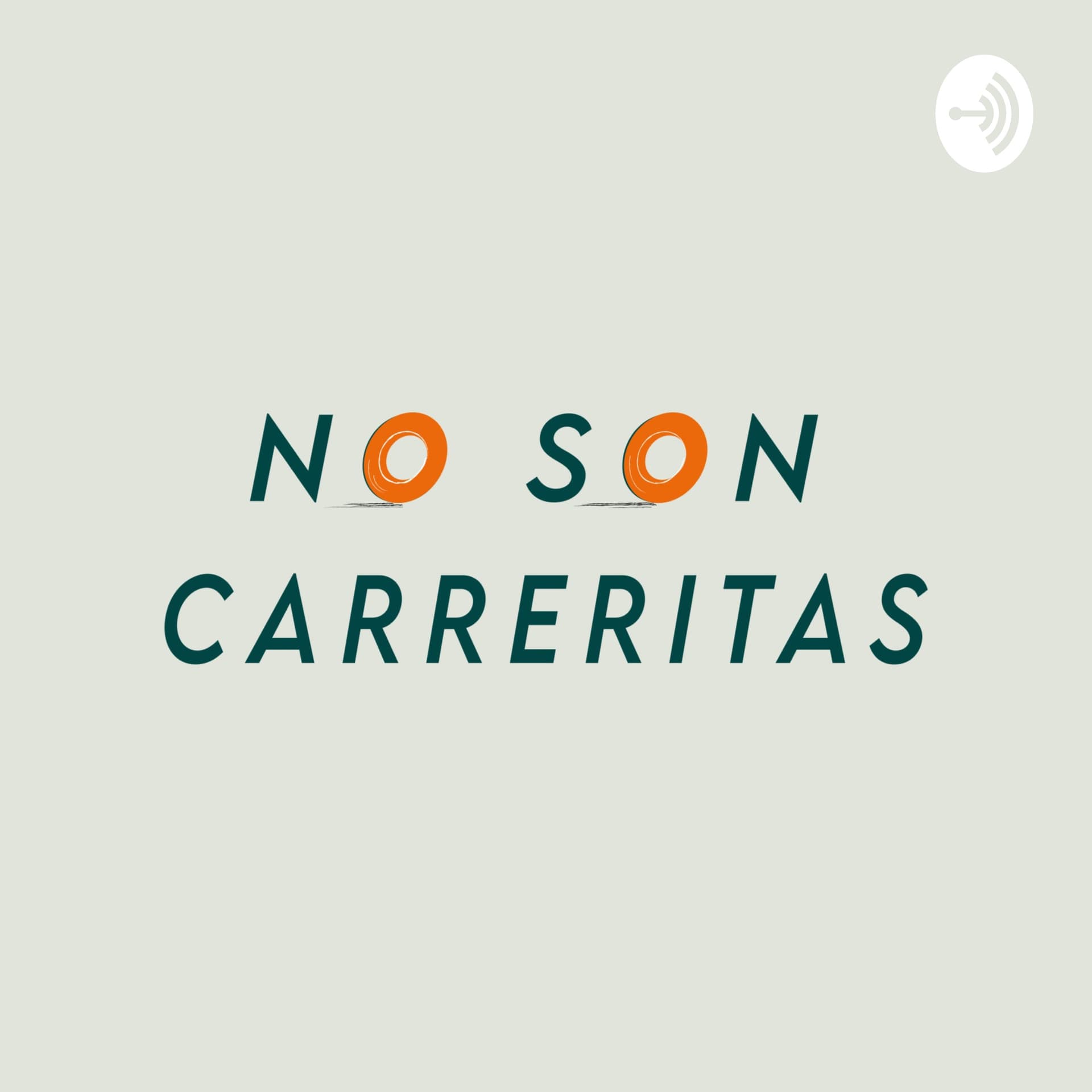 No Son Carreritas - Podcasts
