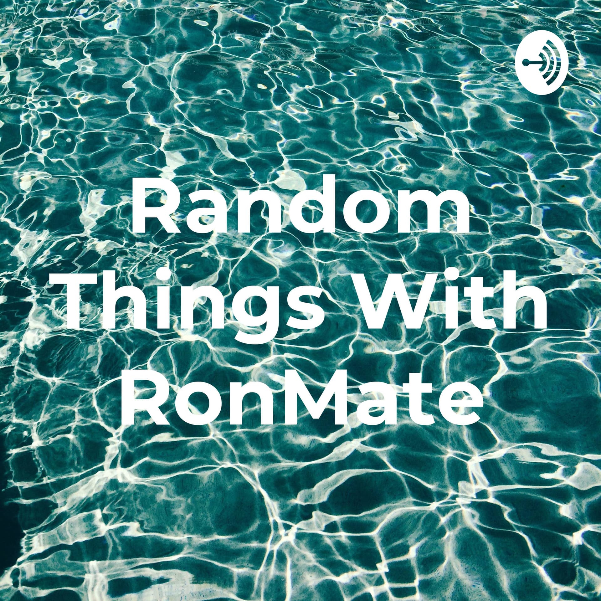 Random Things With RonMate - Podcasts