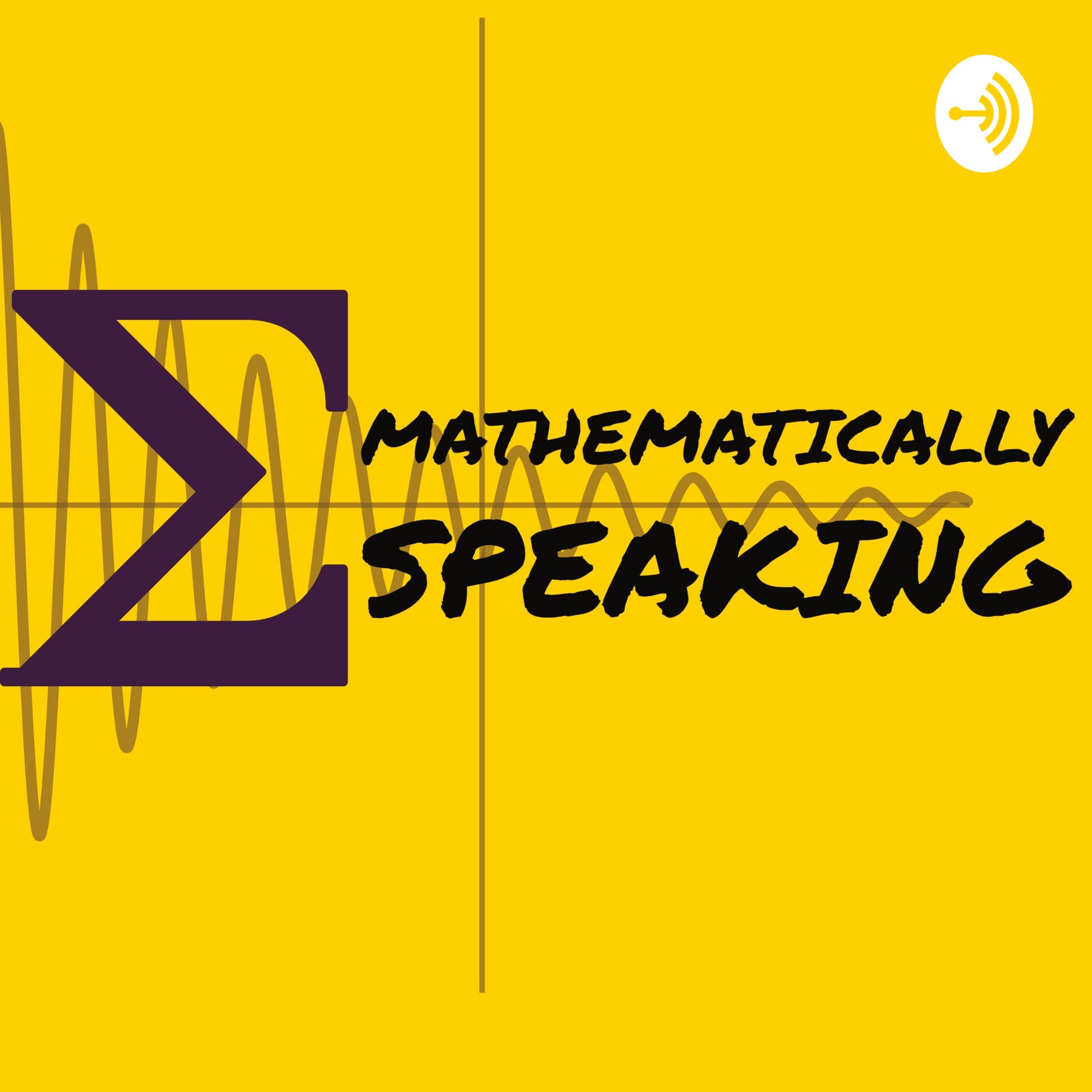 Mathematically Speaking Podcast - Podcasts