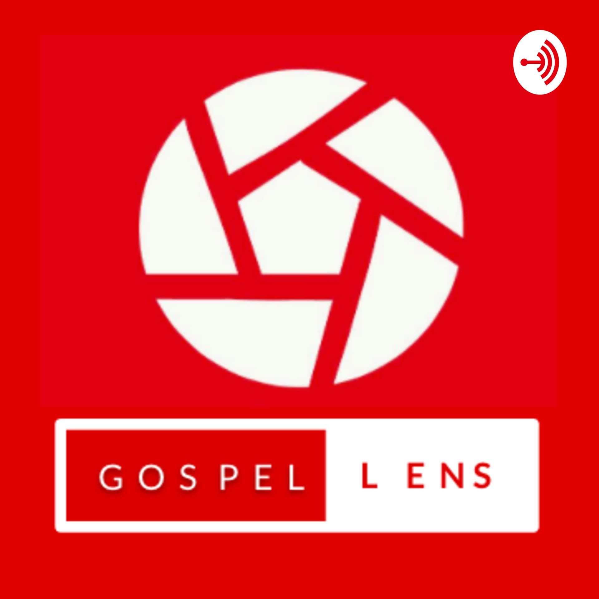 The Gospel Lens Podcast - Podcasts