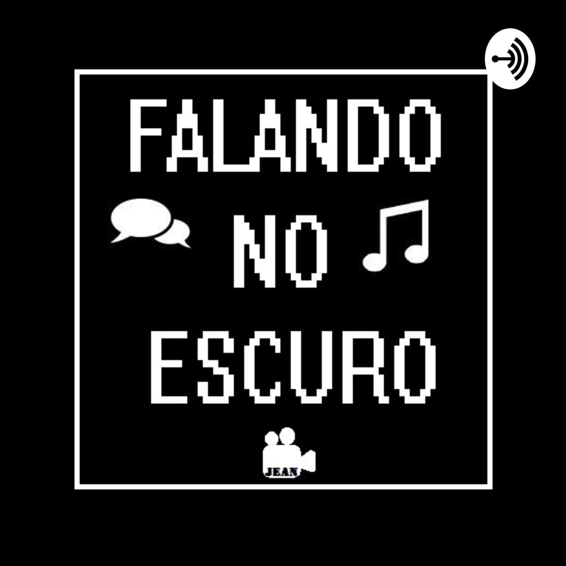 FALANDO NO ESCURO - Podcasts