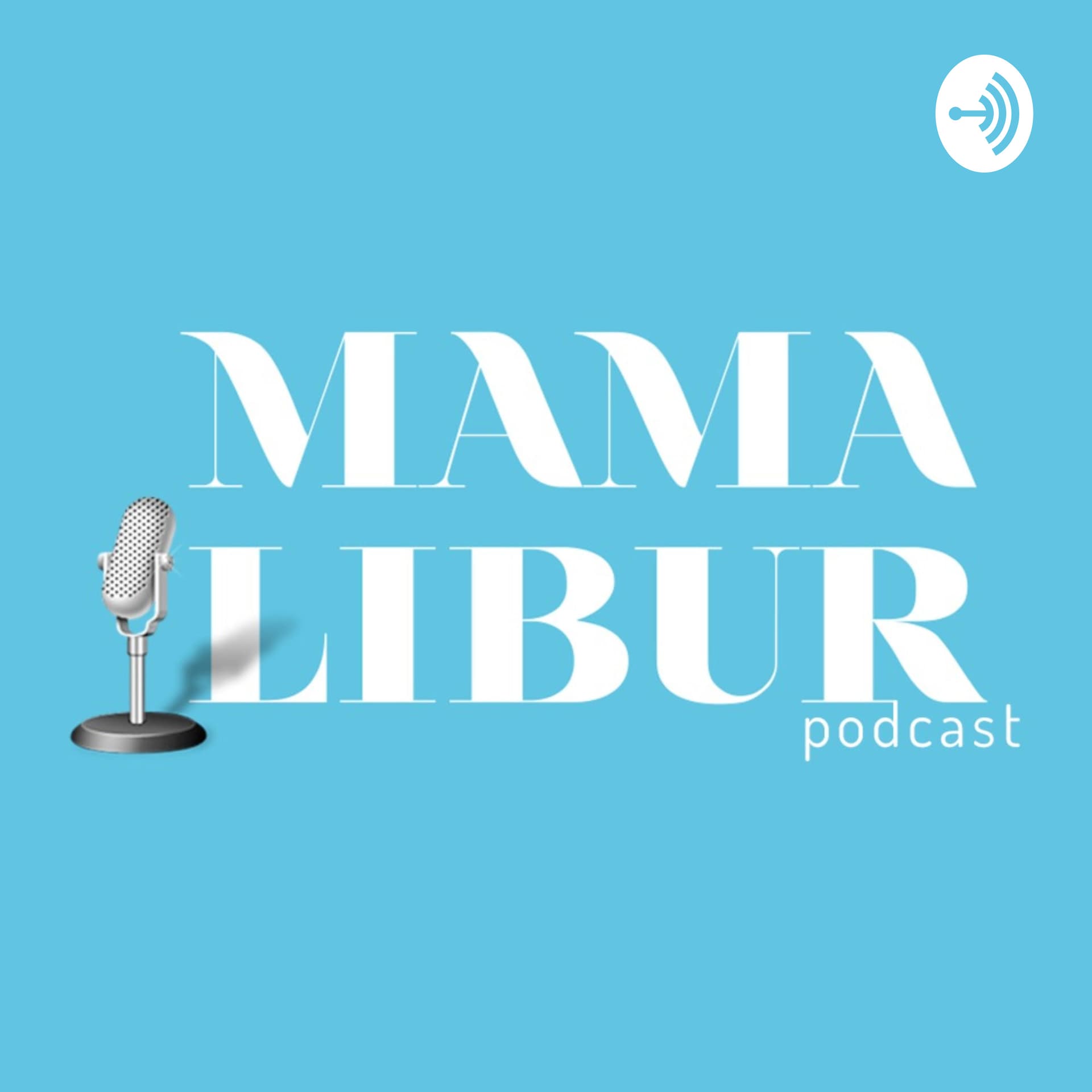 Mamalibur Podcast - Podcasts