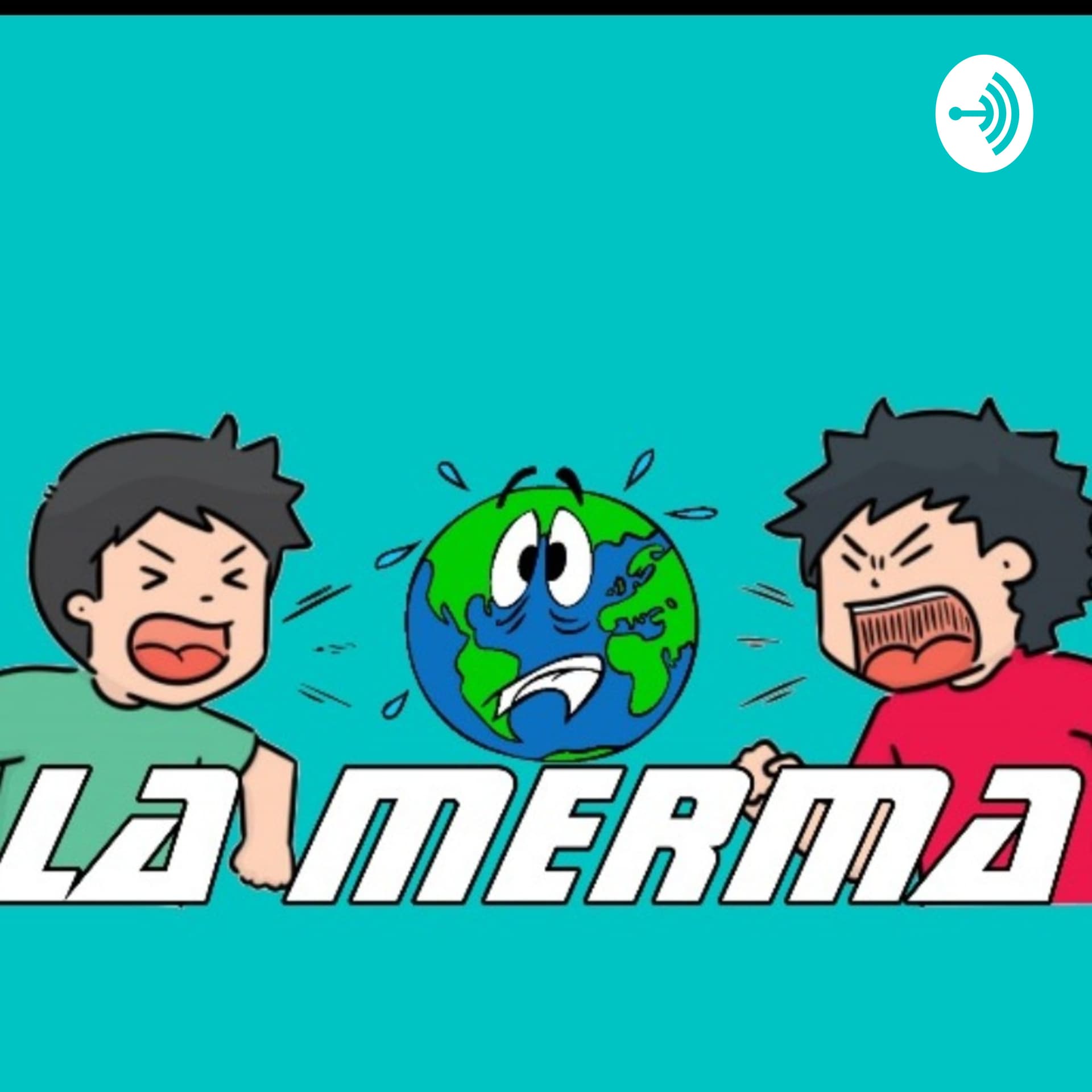 LA MERMA (El Podcast) - Podcasts