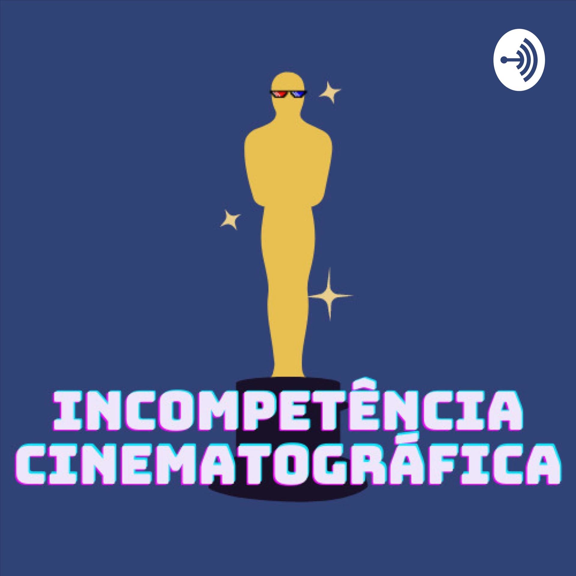 Incompetência Cinematográfica - Podcasts
