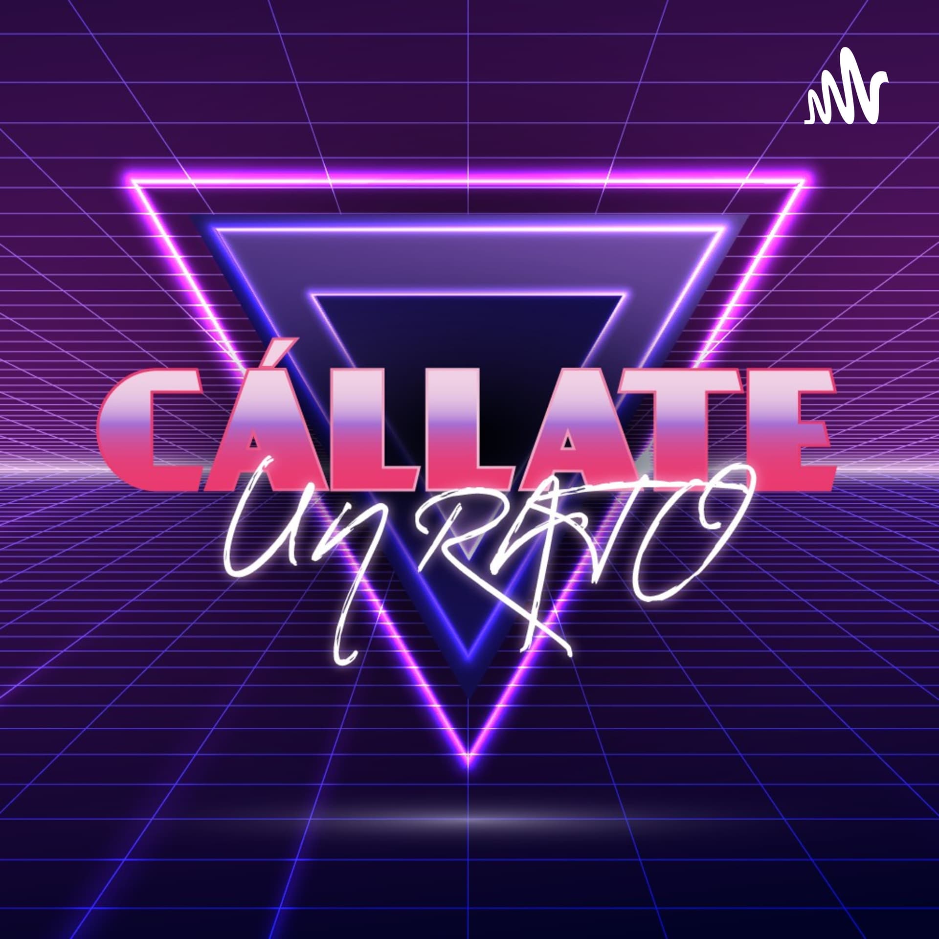 Cállate un Rato - Podcasts