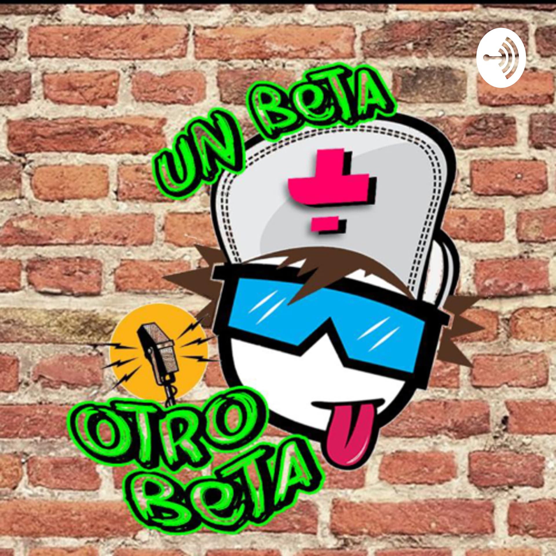 Un Beta más otro Beta - Podcasts