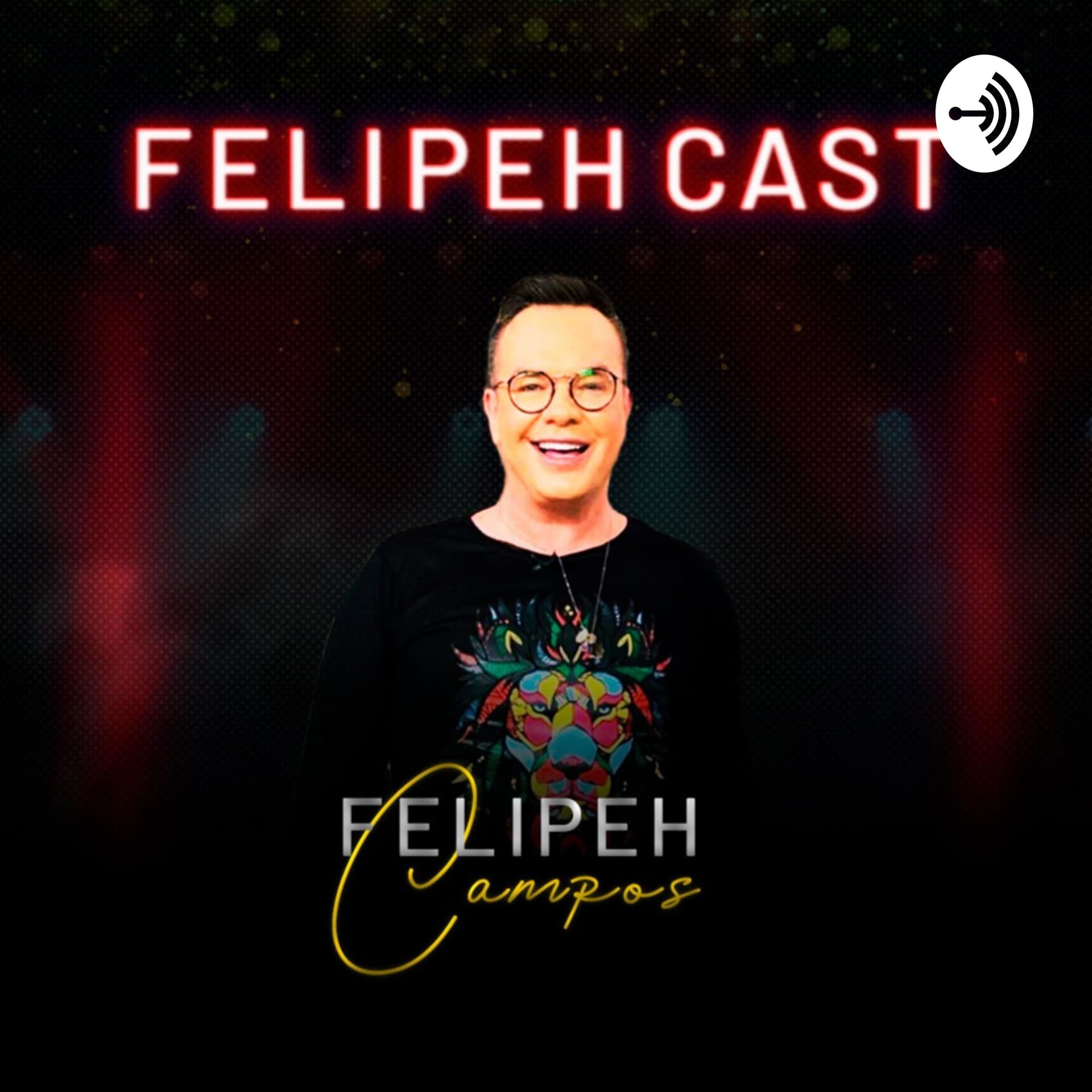 Felipeh Cast - Podcast com Felipeh Campos - Podcasts
