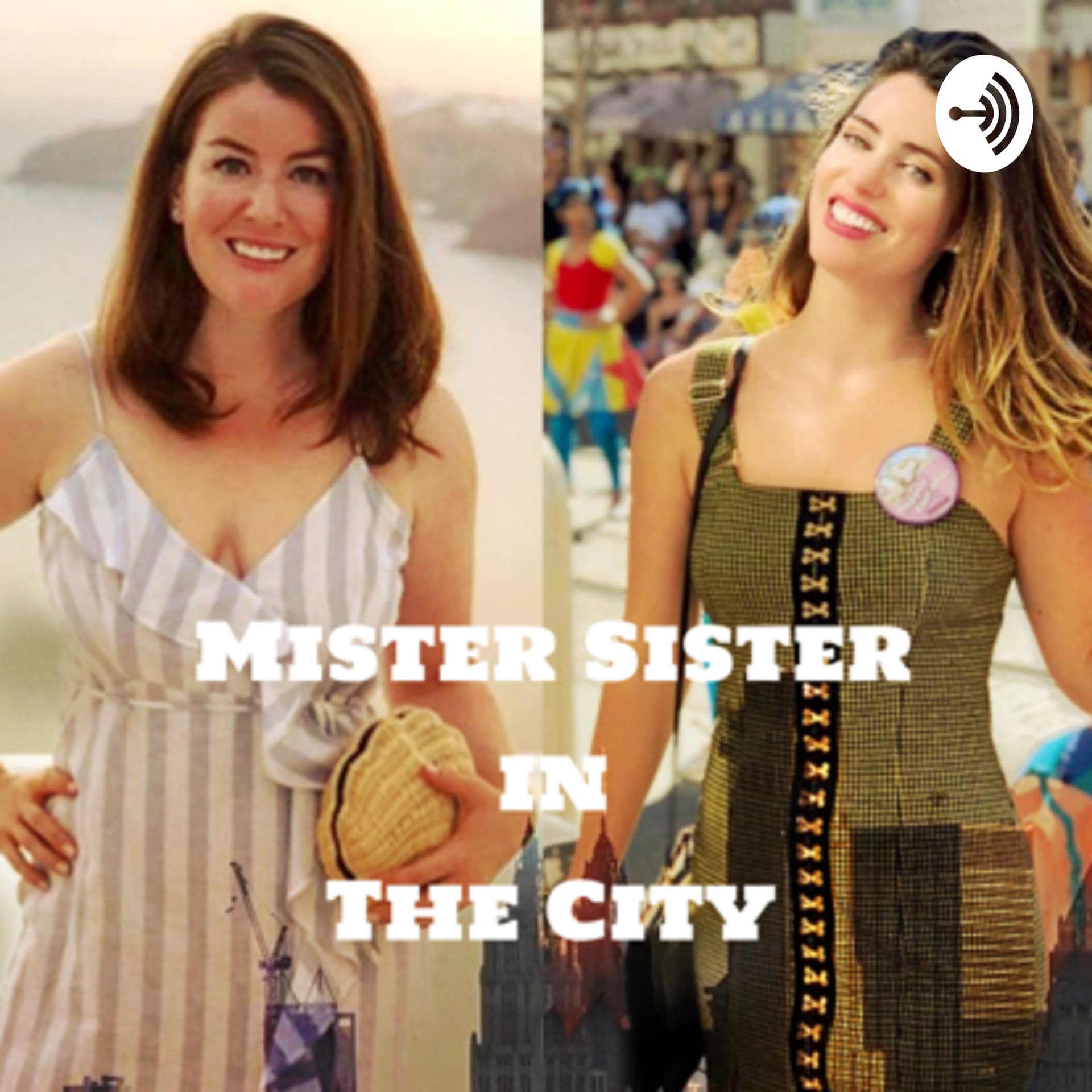 Mister Sister in the City - Podcasts