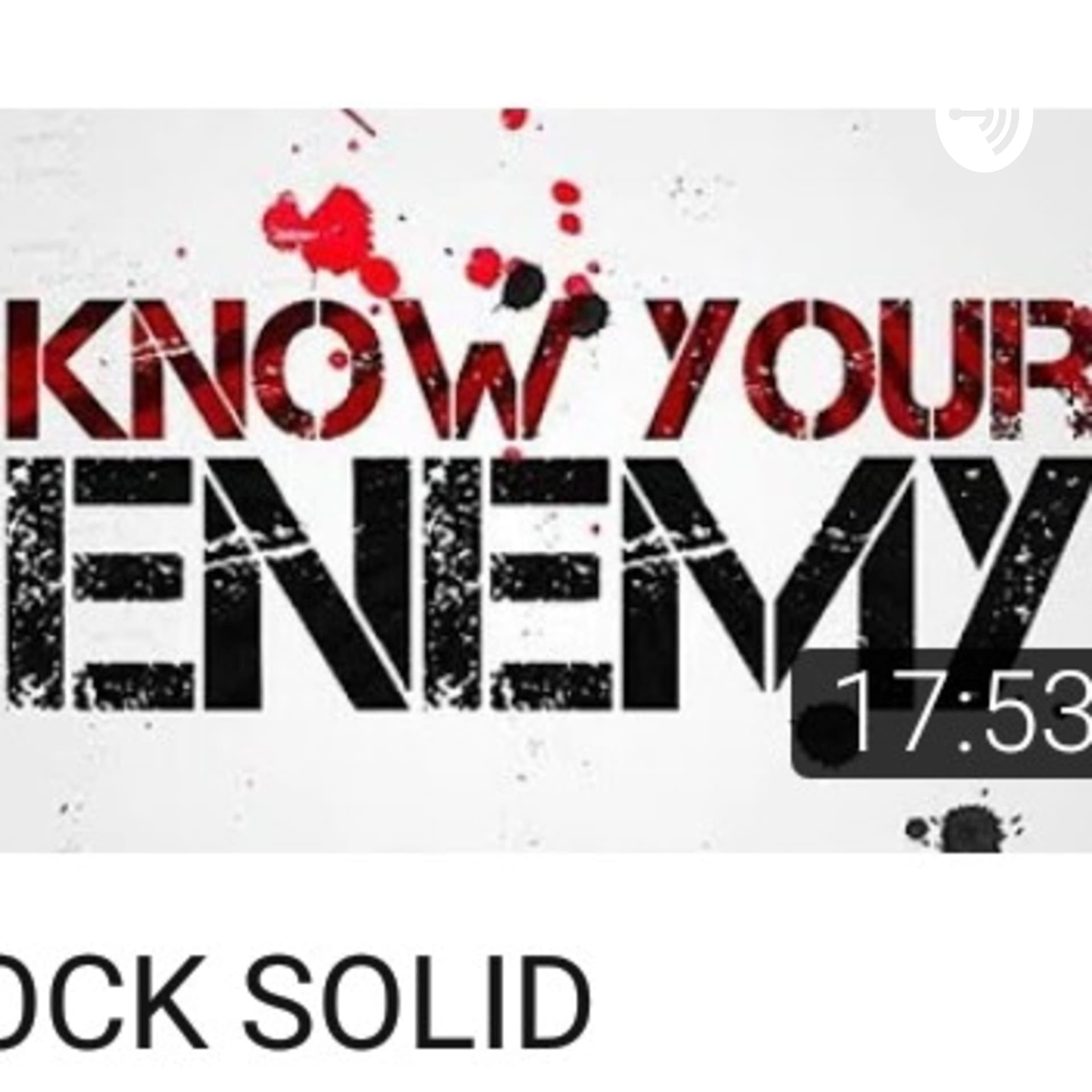 Truth-Seeking and Knowing your Enemies. With (AJ. ROCK SOLID ) - Podcasts