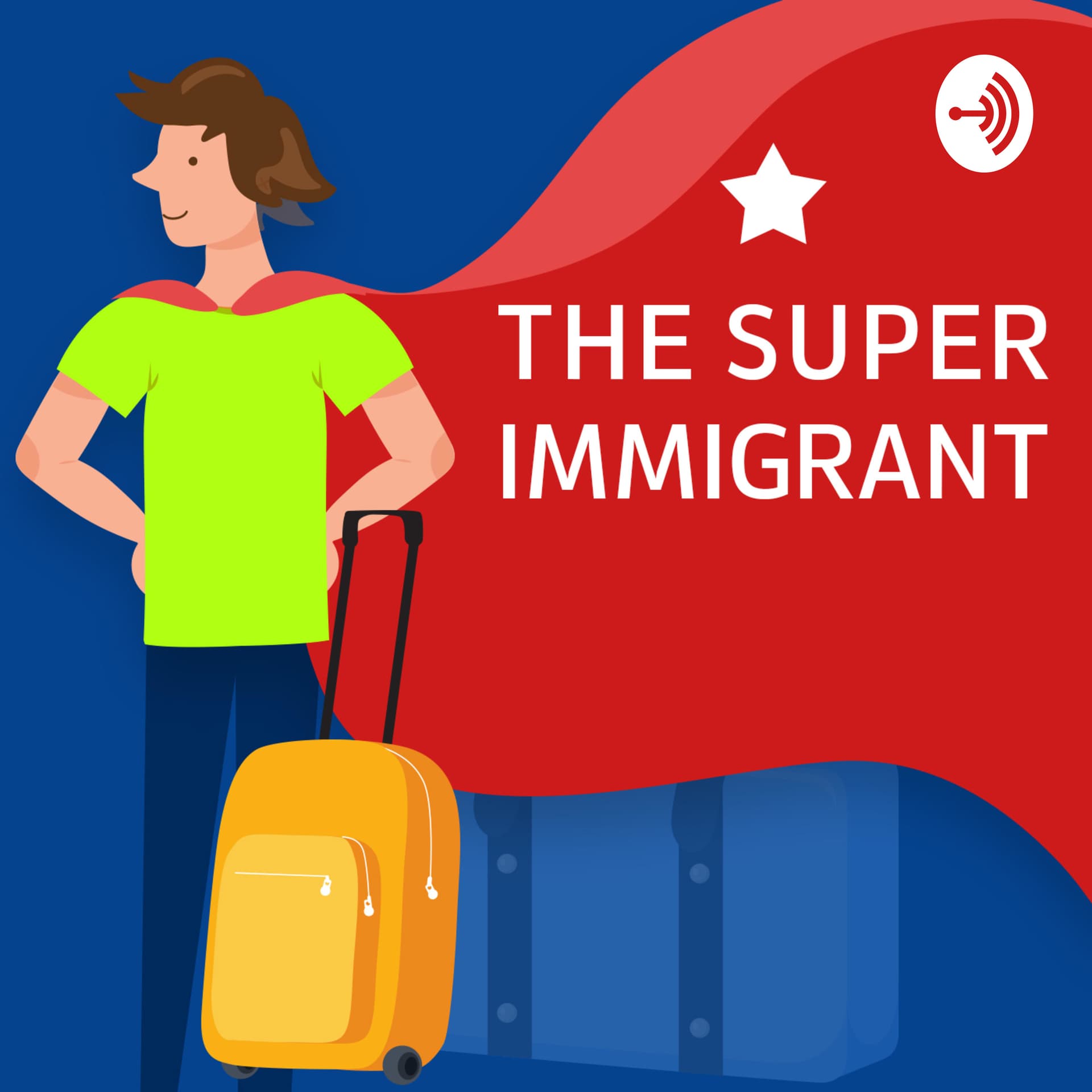 The Super Immigrant - Podcasts