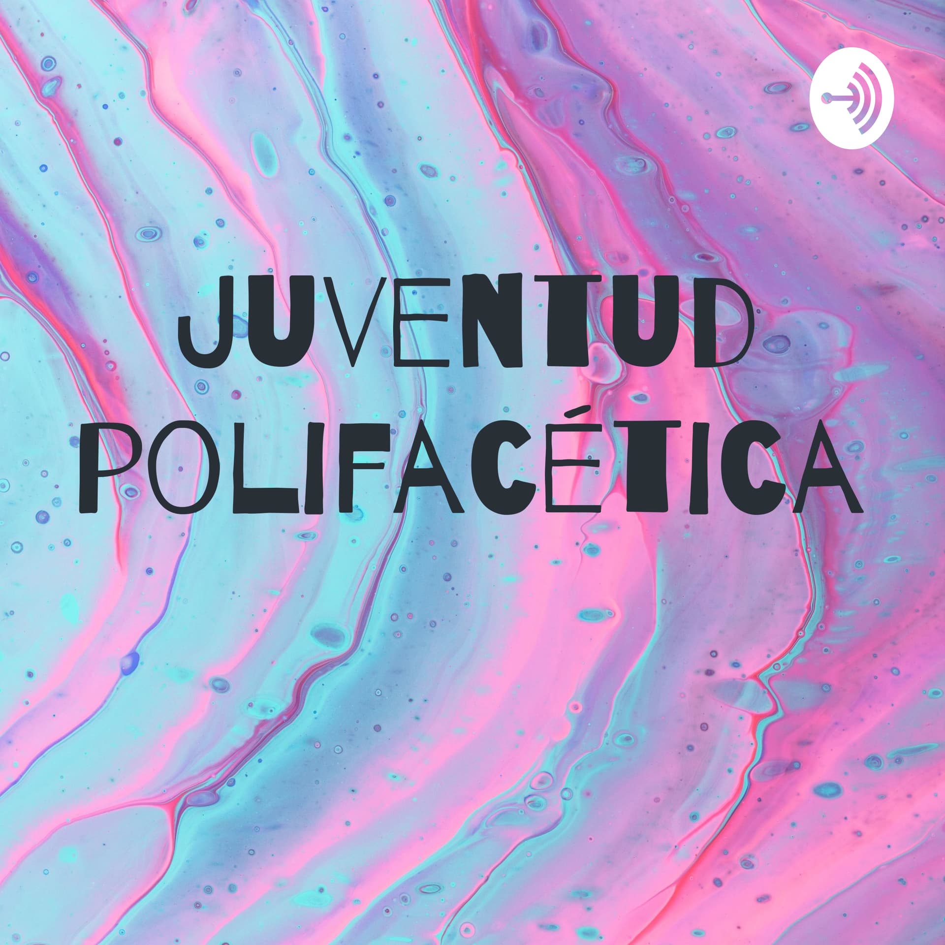 Juventud polifacética - Podcasts
