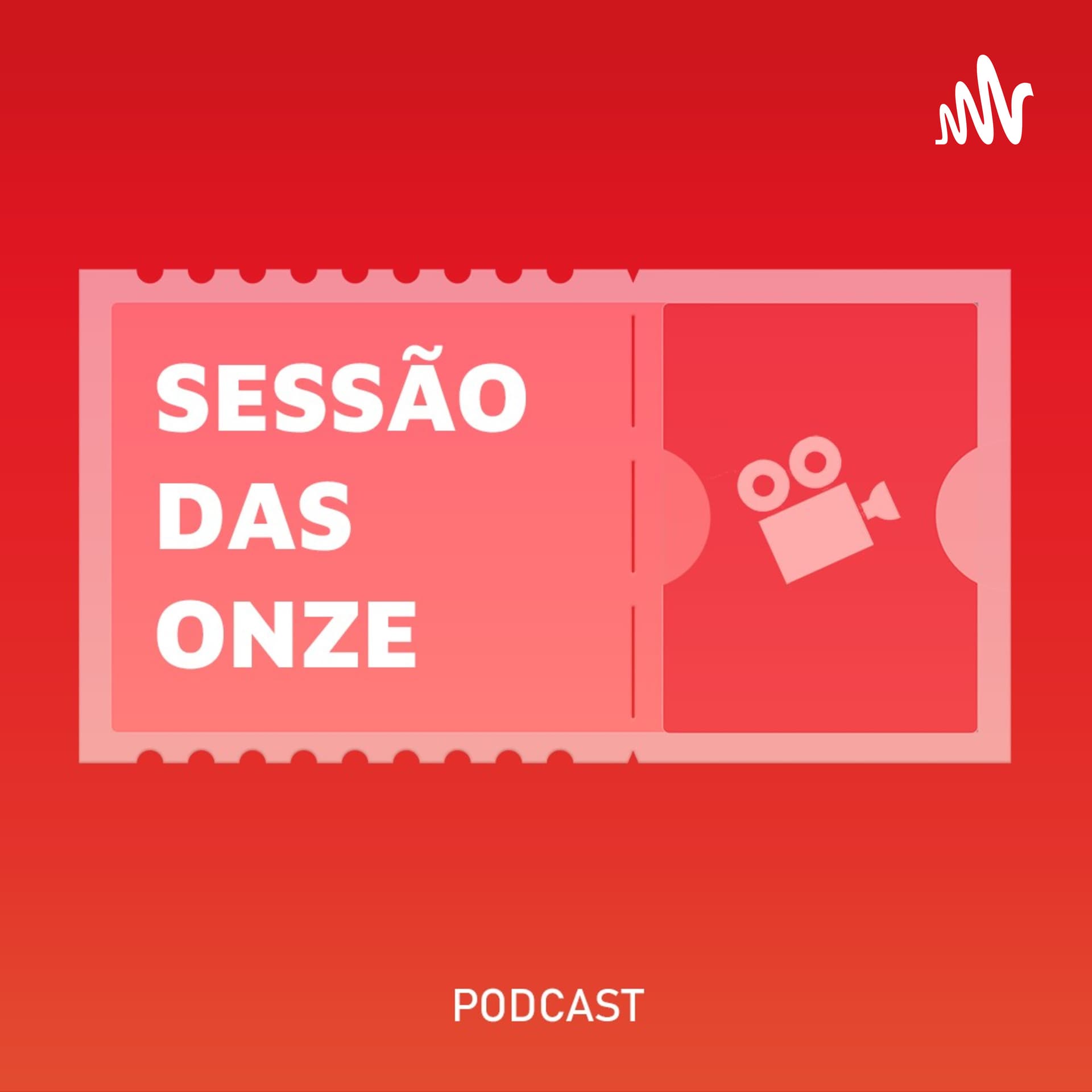 Sessão das Onze Podcast - Podcasts
