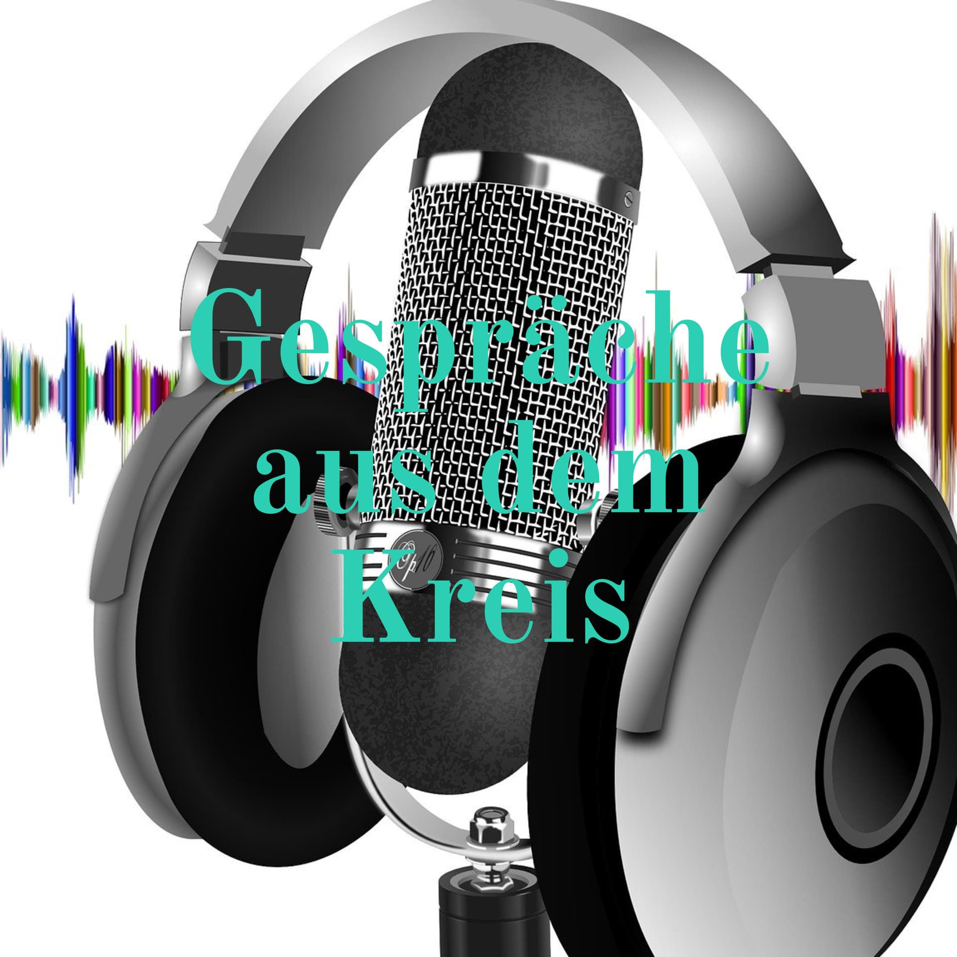 Gespräche aus dem Kreis - Podcasts