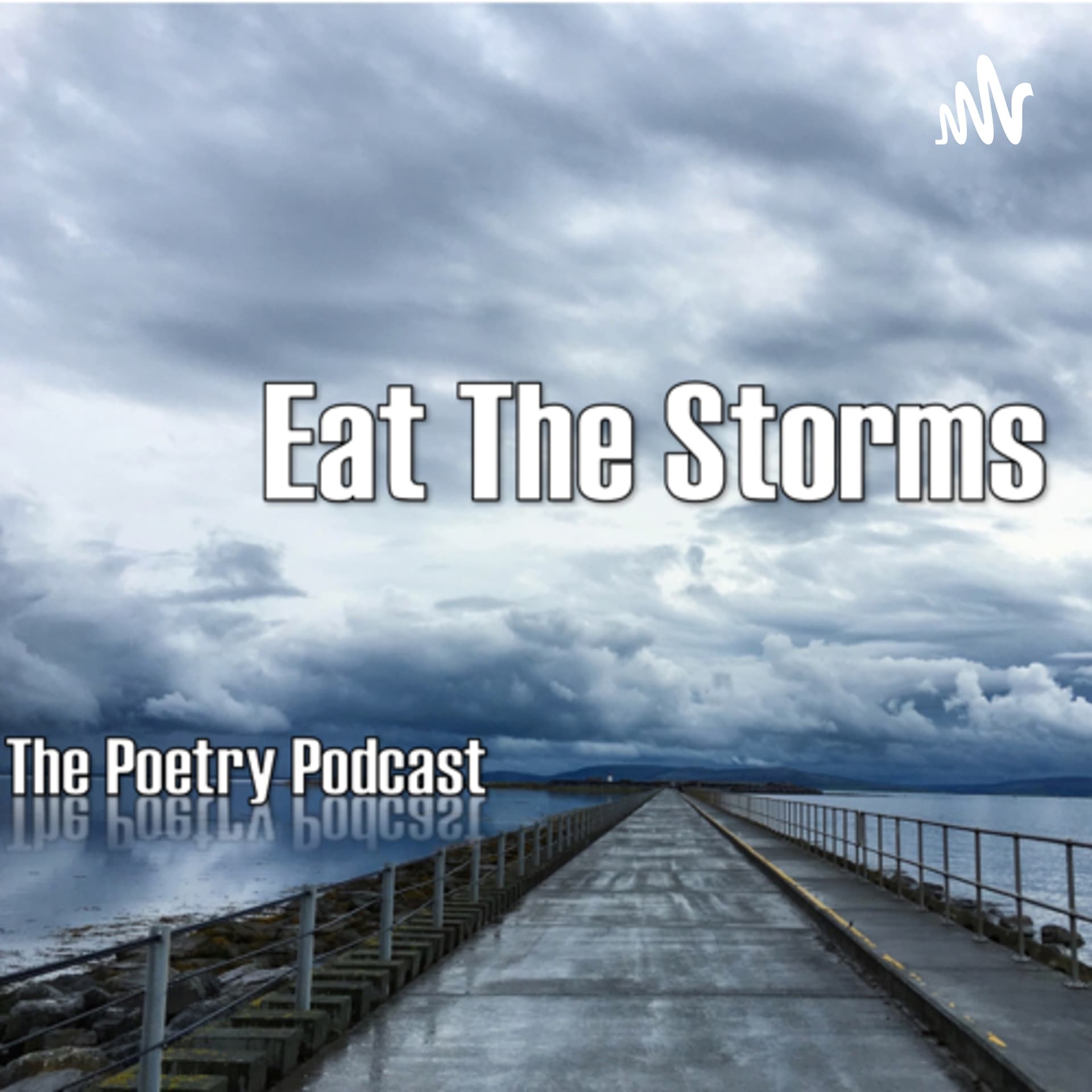 Eat The Storms - Podcasts