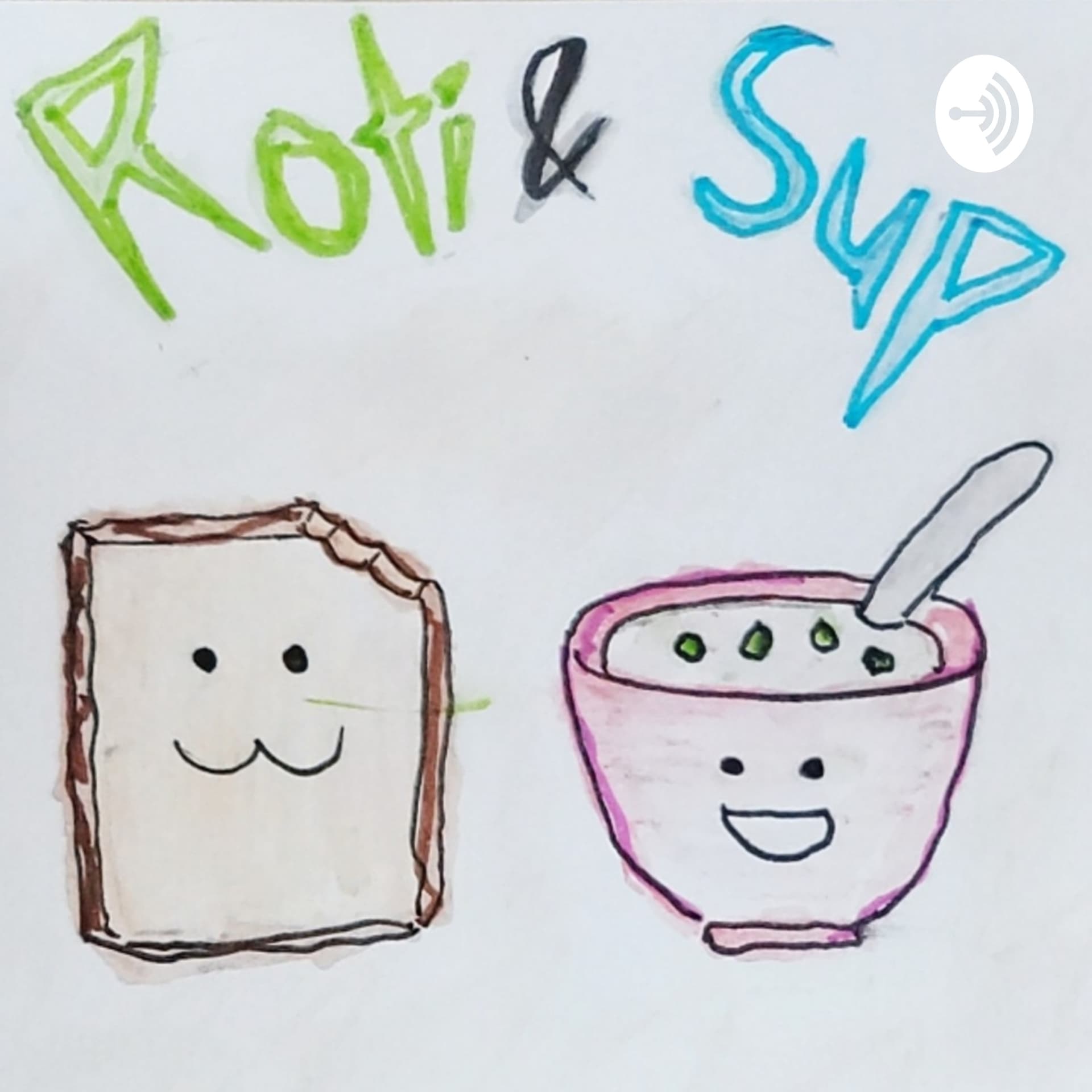 Roti dan Sup - Podcasts