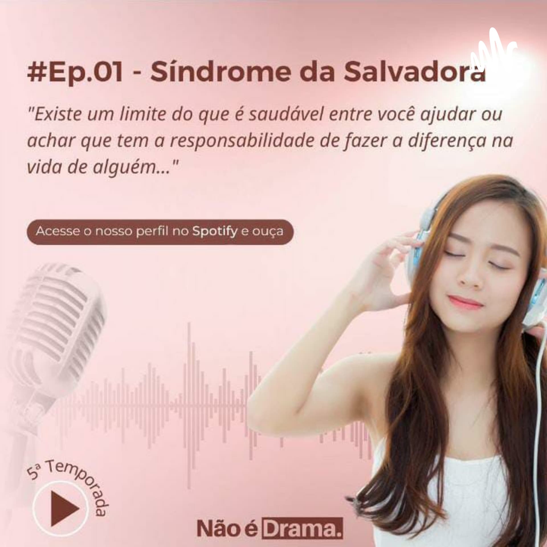 Não é Drama - Podcasts