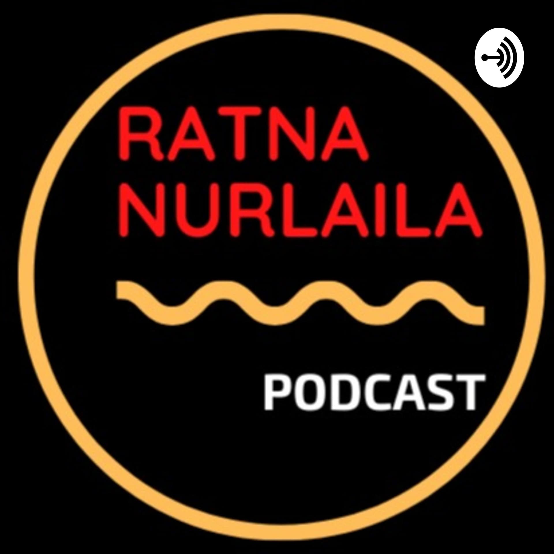 Ratna Nurlaila Podcast - Podcasts