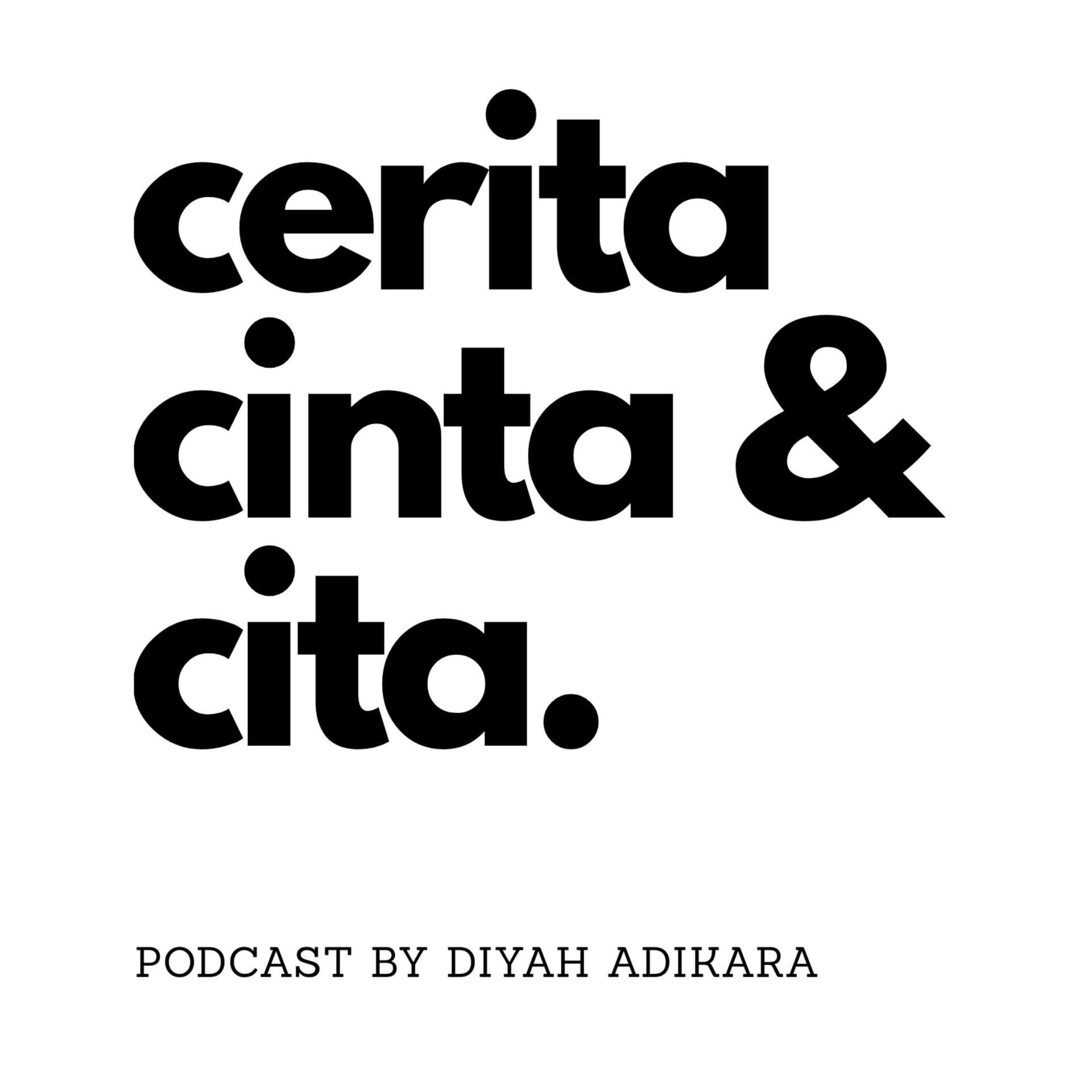 Cerita Cinta & Cita - Podcasts