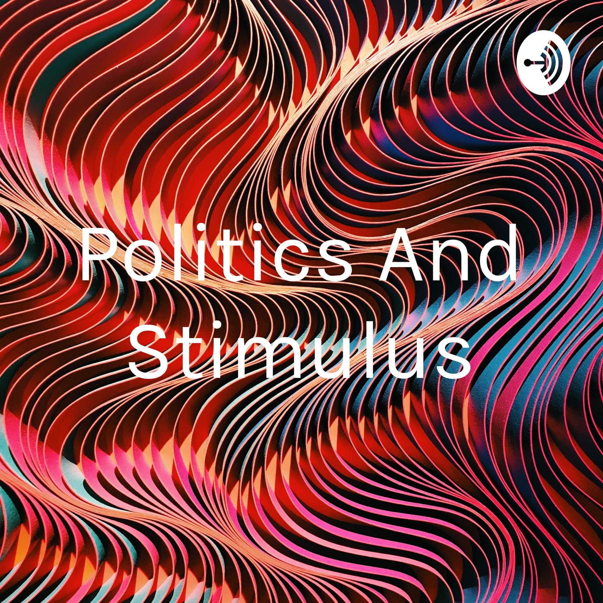 Politics And Stimulus - Podcasts