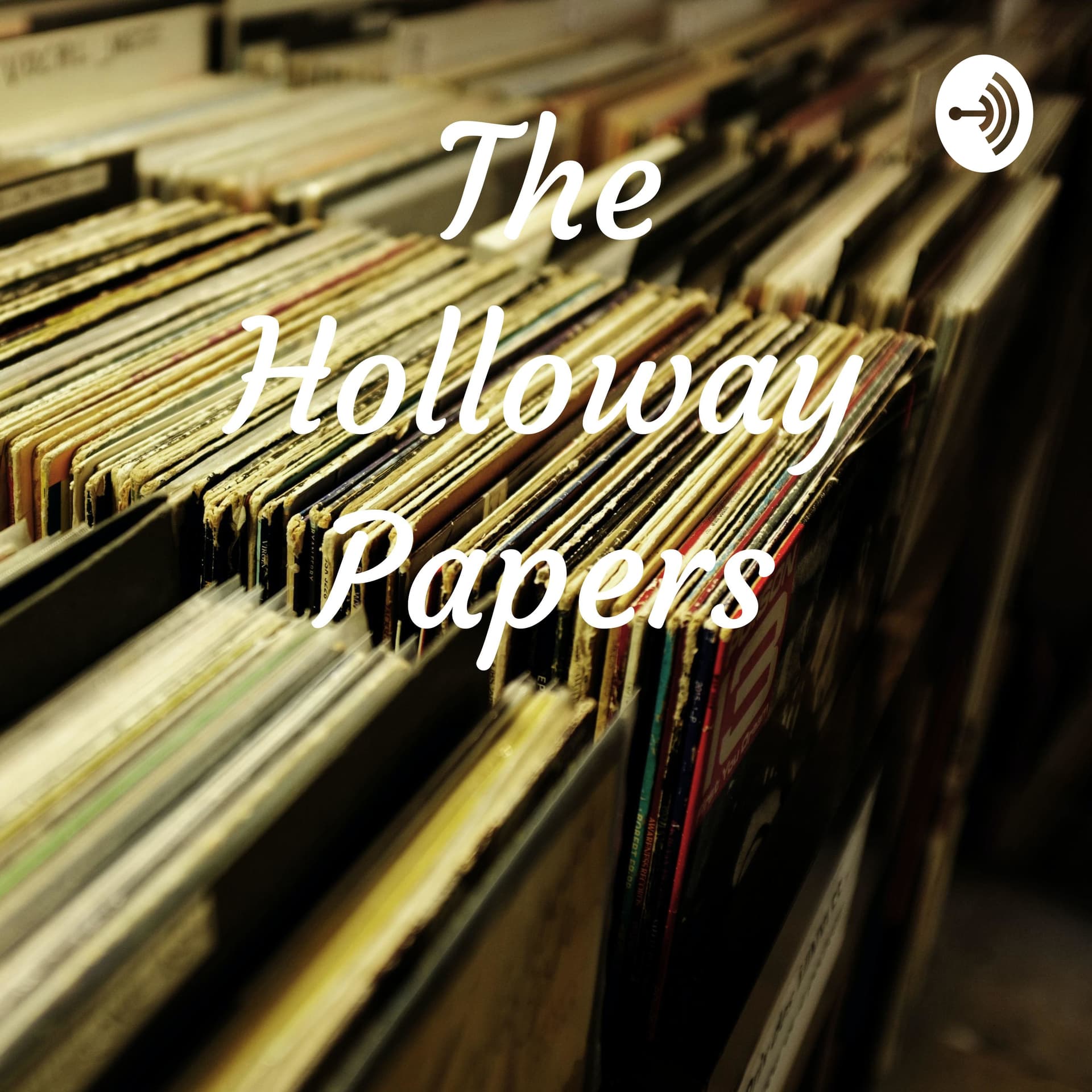 The Holloway Papers - Podcasts