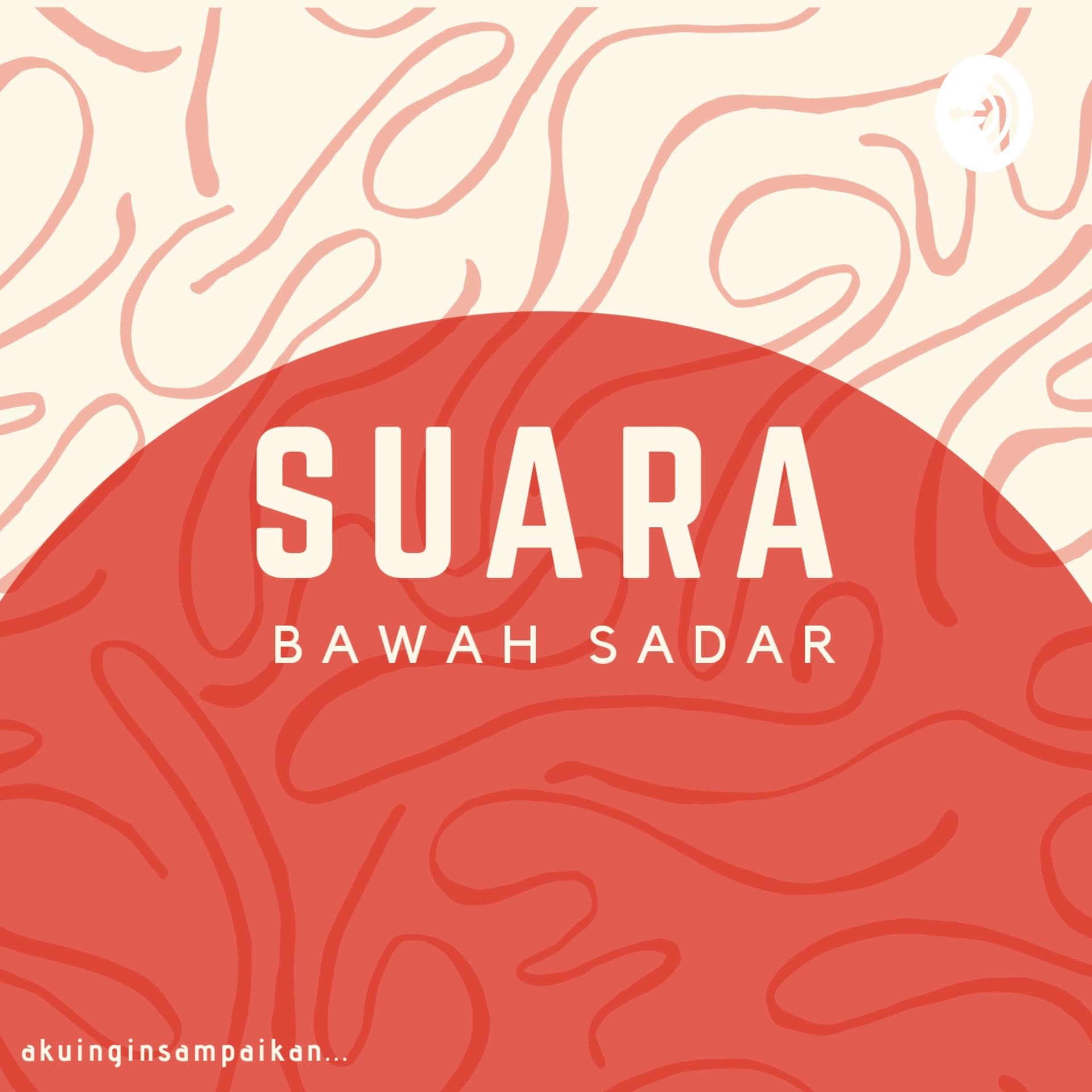 Suara Bawah Sadar - Podcasts
