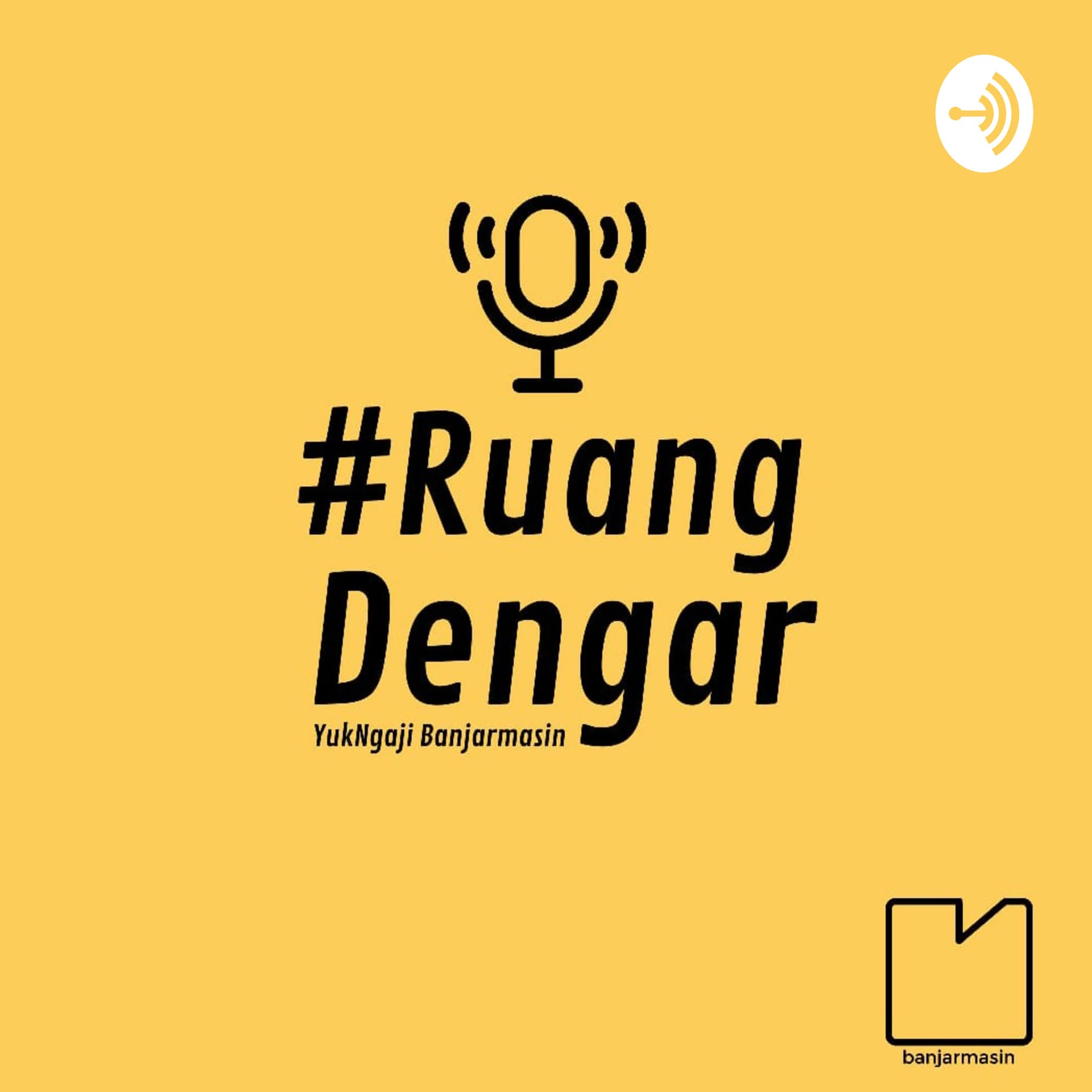 Ruang Dengar Yuk Ngaji Banjarmasin - Podcasts