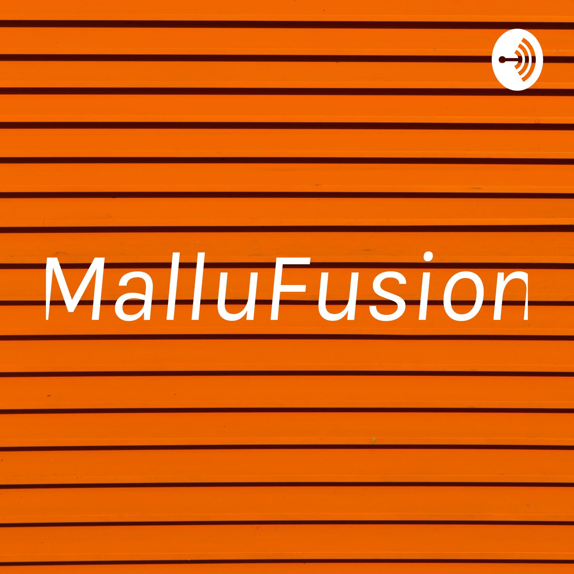 MalluFusion - Podcasts