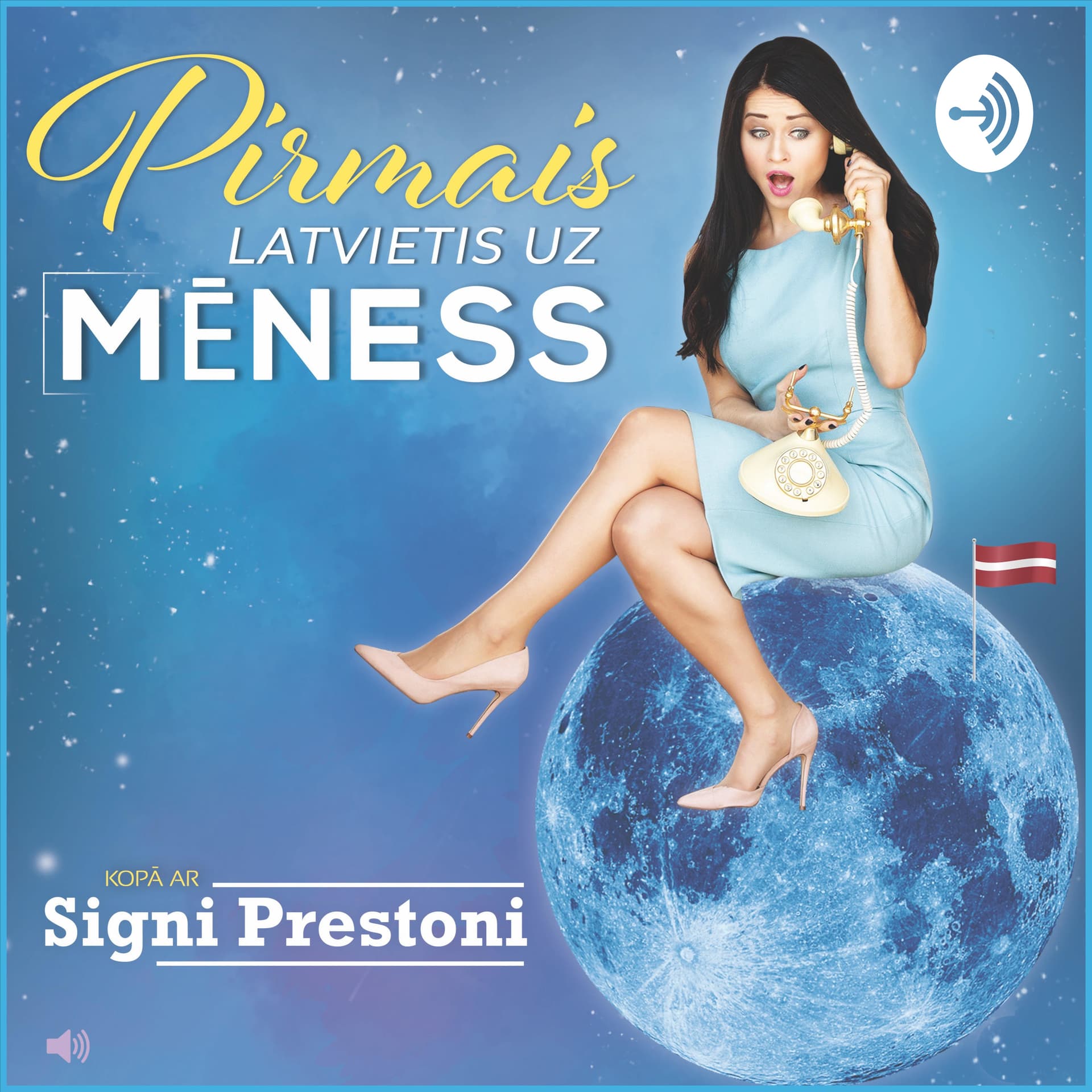 Pirmais Latvietis uz Mēness - Podcasts