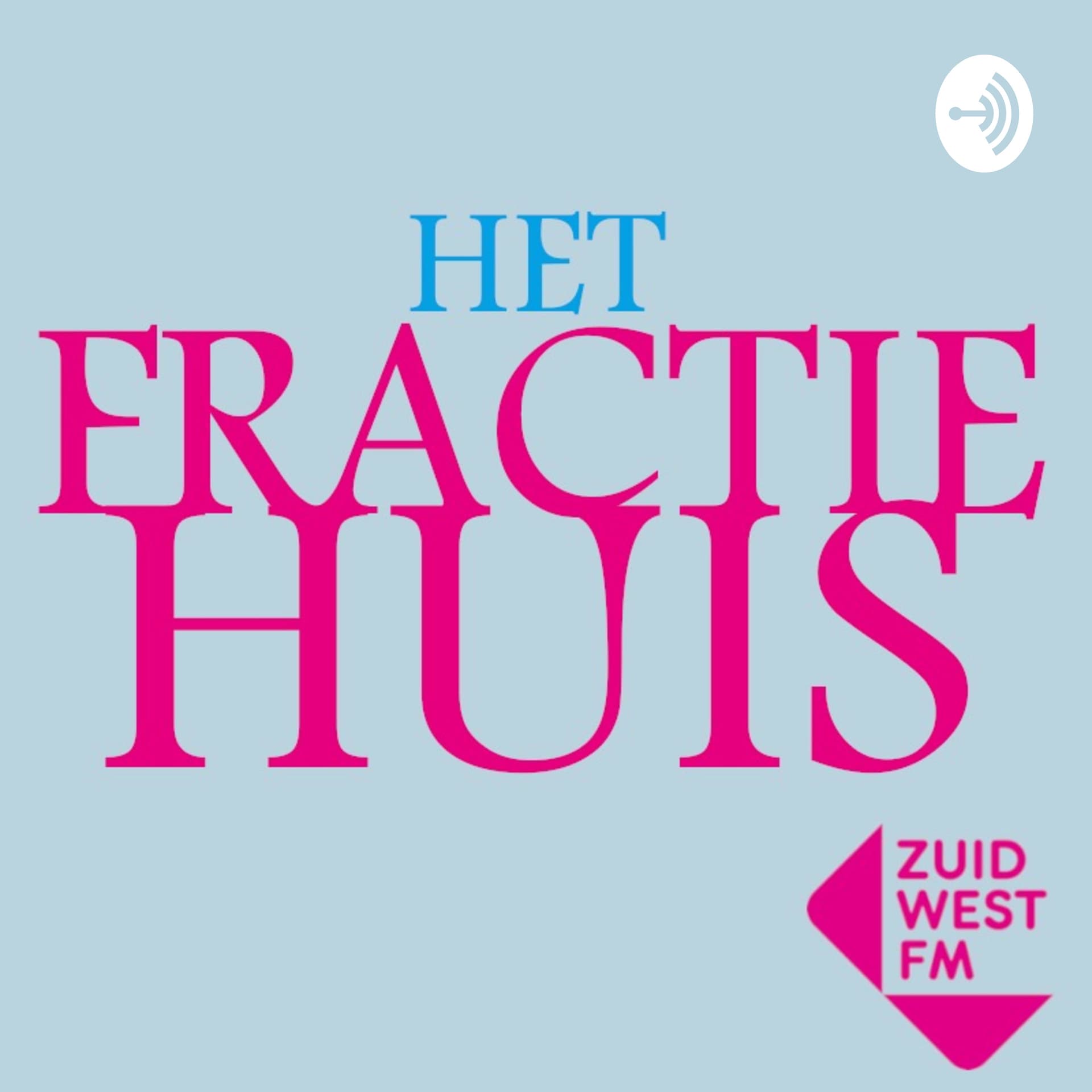 Het Fractiehuis - Podcasts