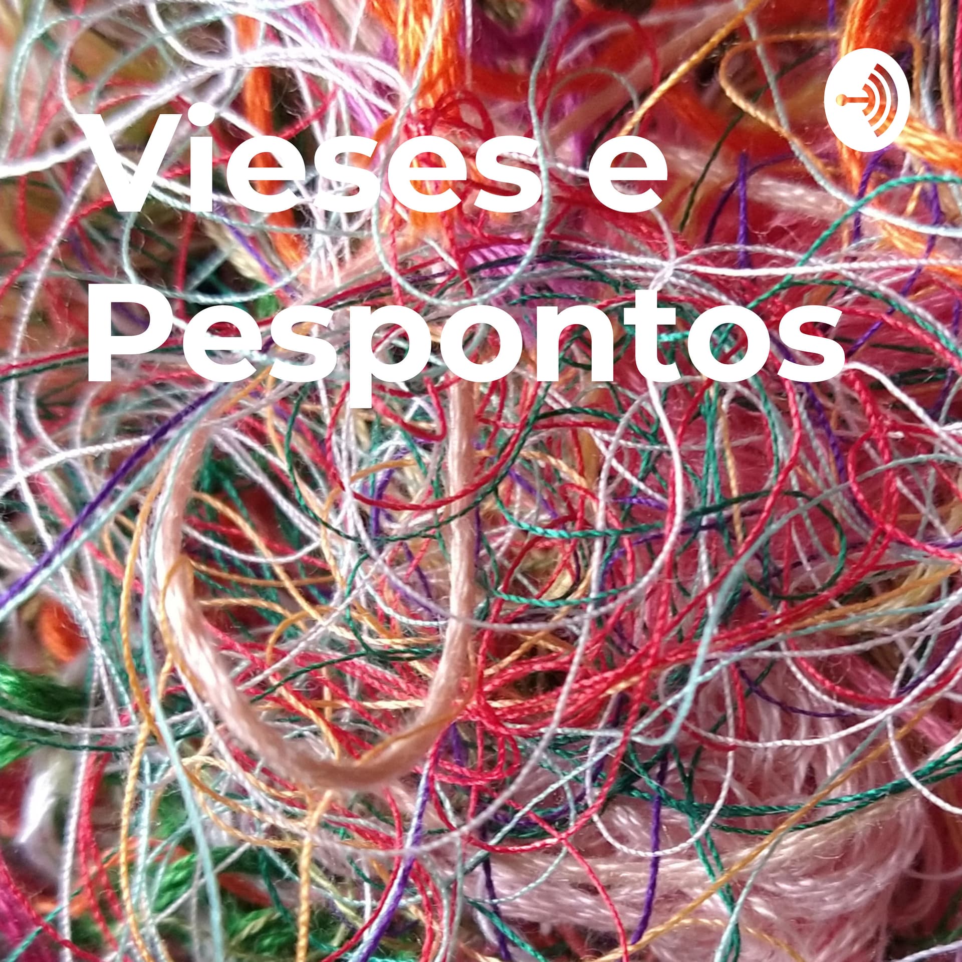 Vieses e Pespontos - Podcasts