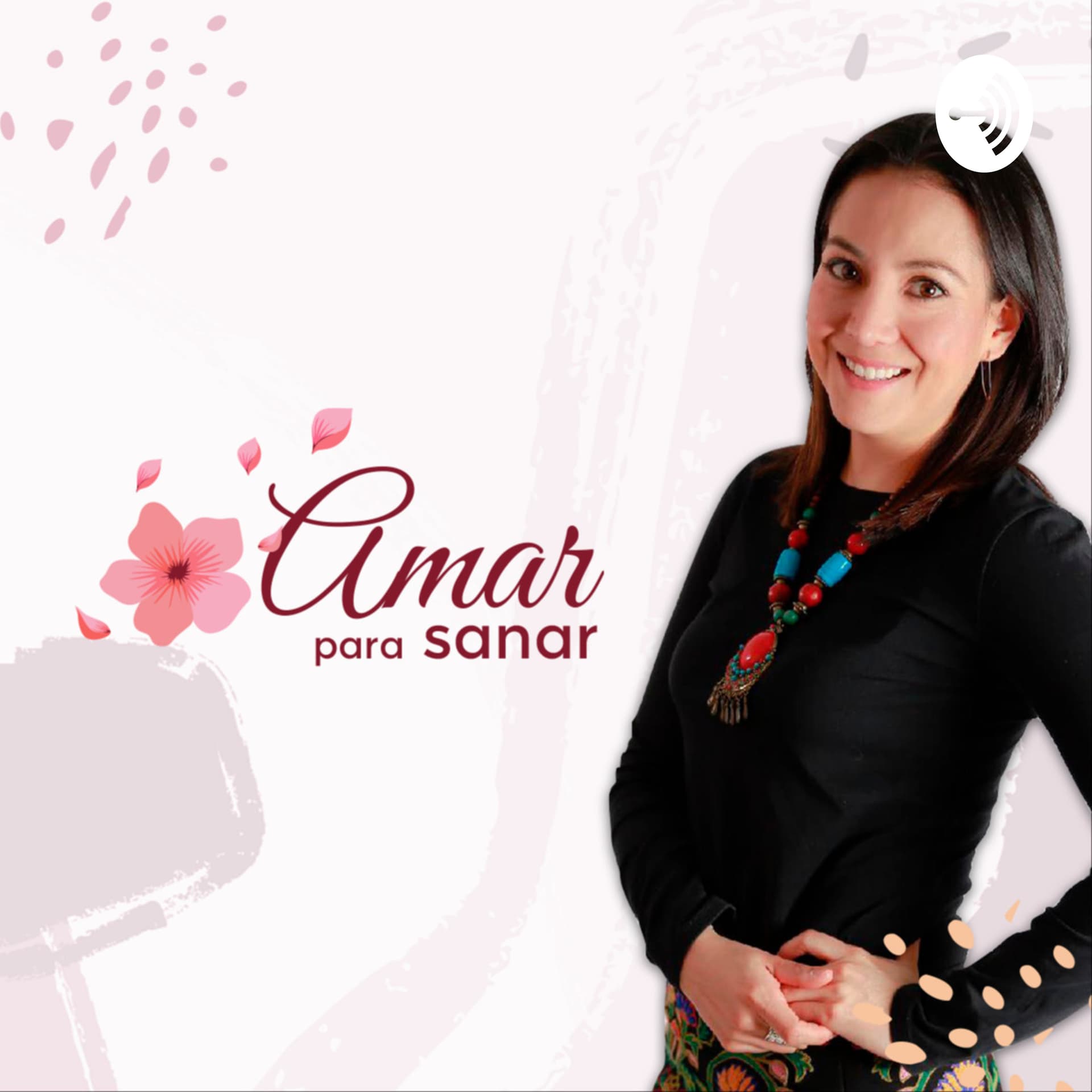 Amar para sanar - Podcasts