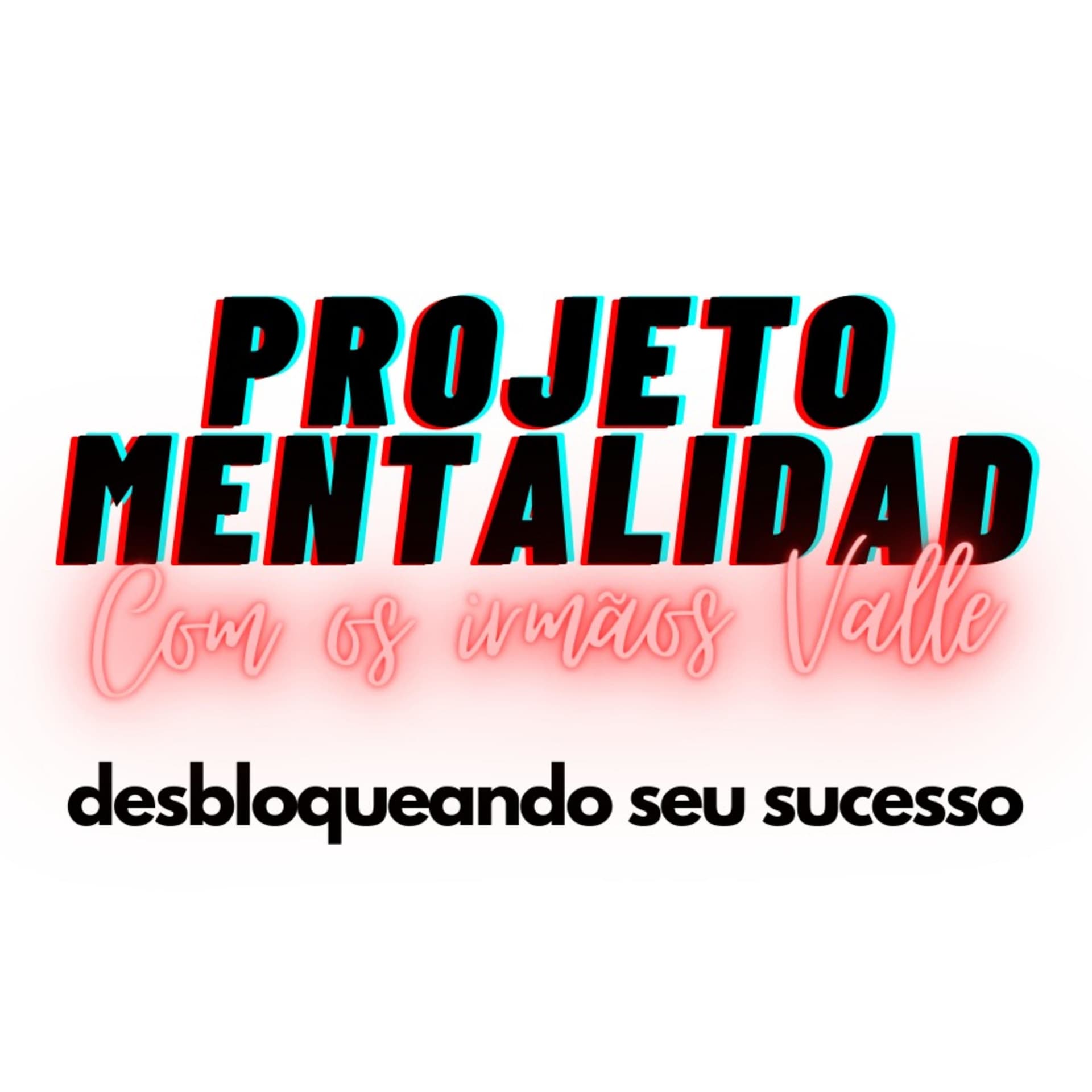 Projeto Mendalidad - Podcasts