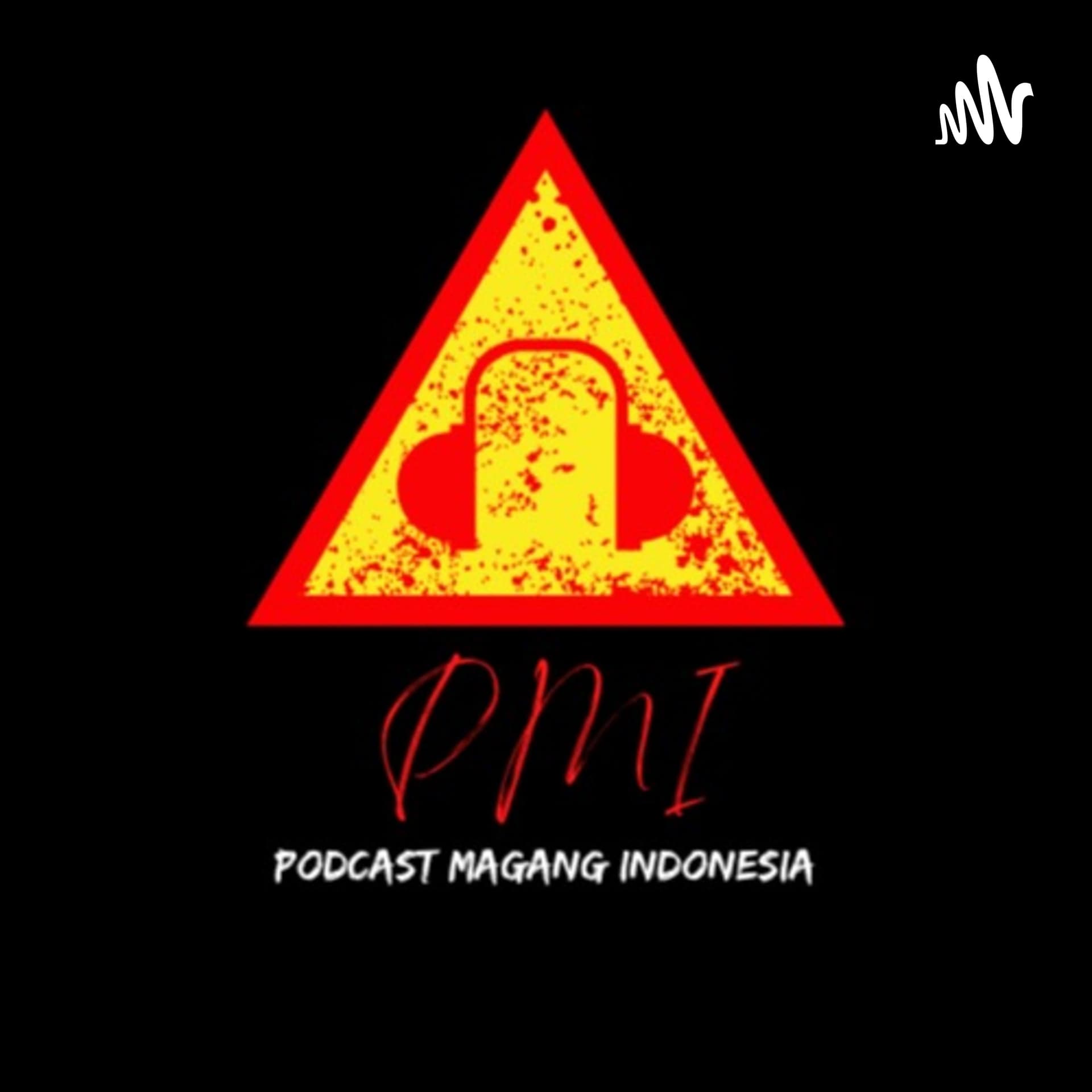 PMI (Podcast Magang Indonesia) - Podcasts