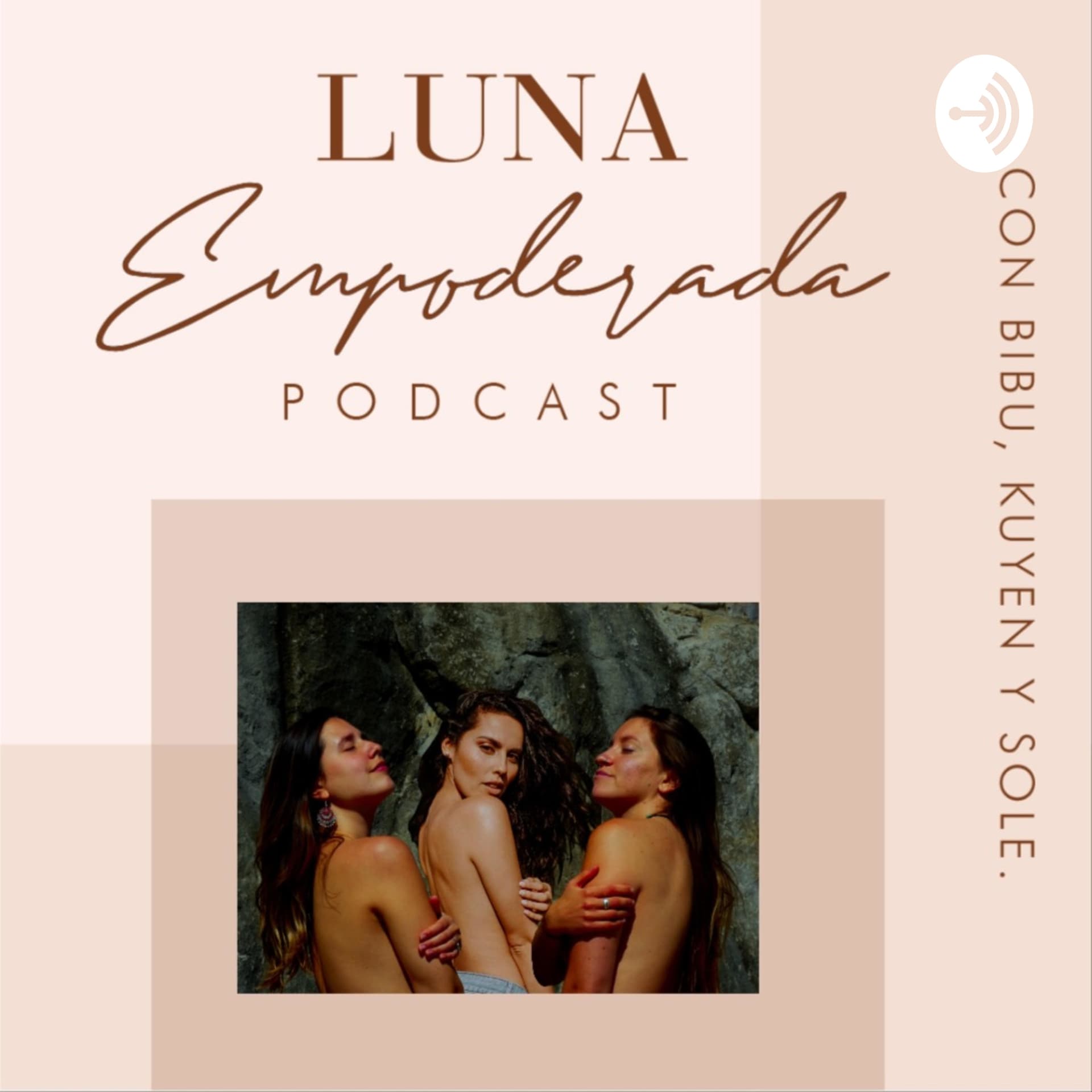 Luna Empoderada - Podcasts