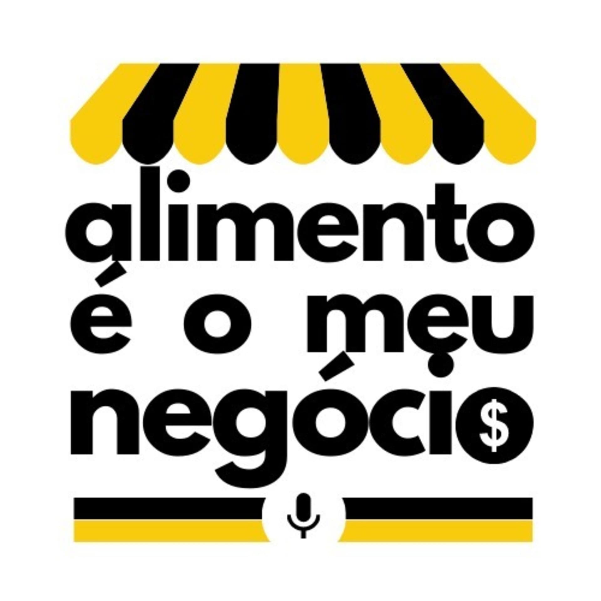 ALIMENTO É O MEU NEGÓCIO - Podcasts